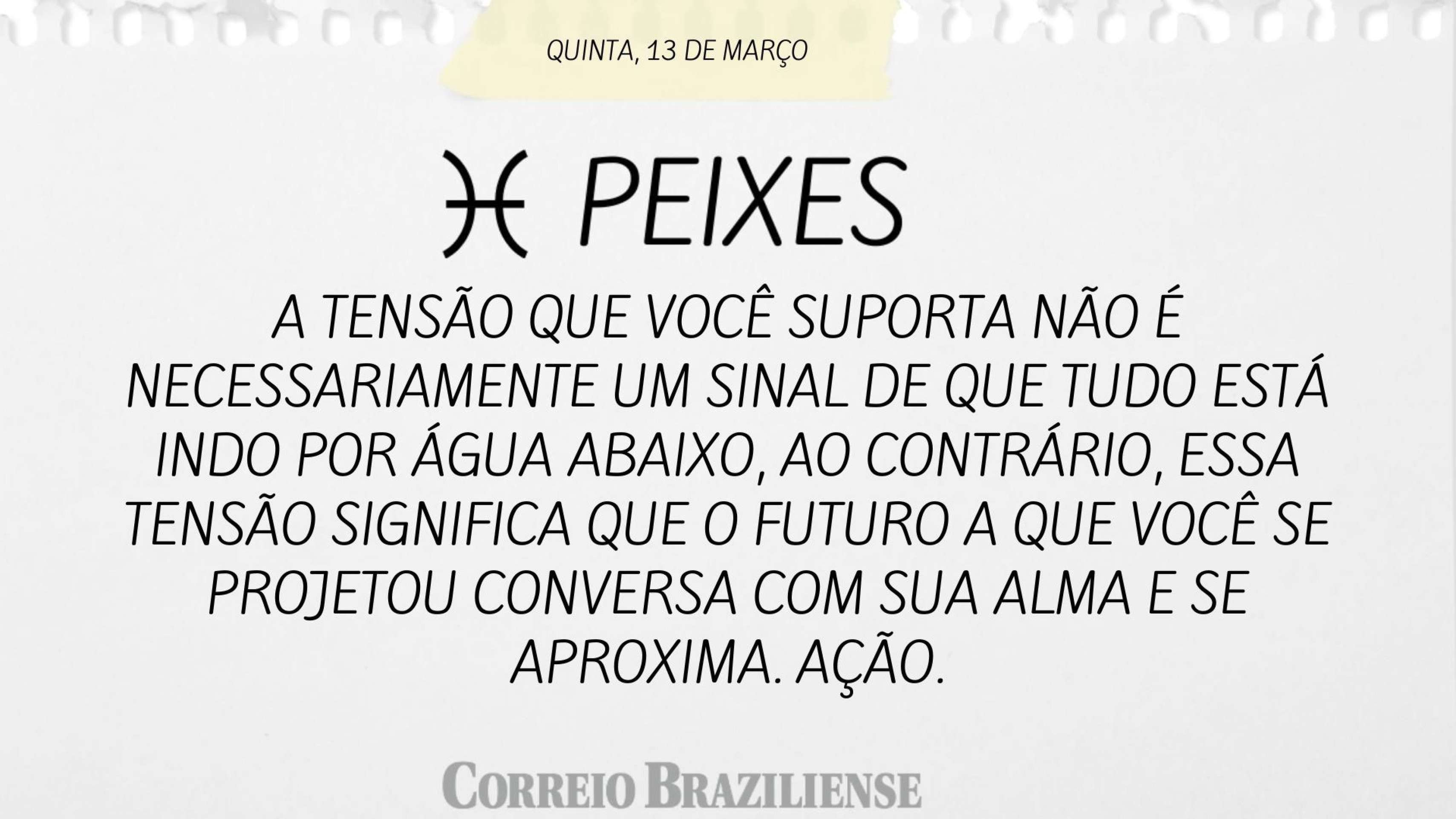 PEIXES | 13 DE MARÇO