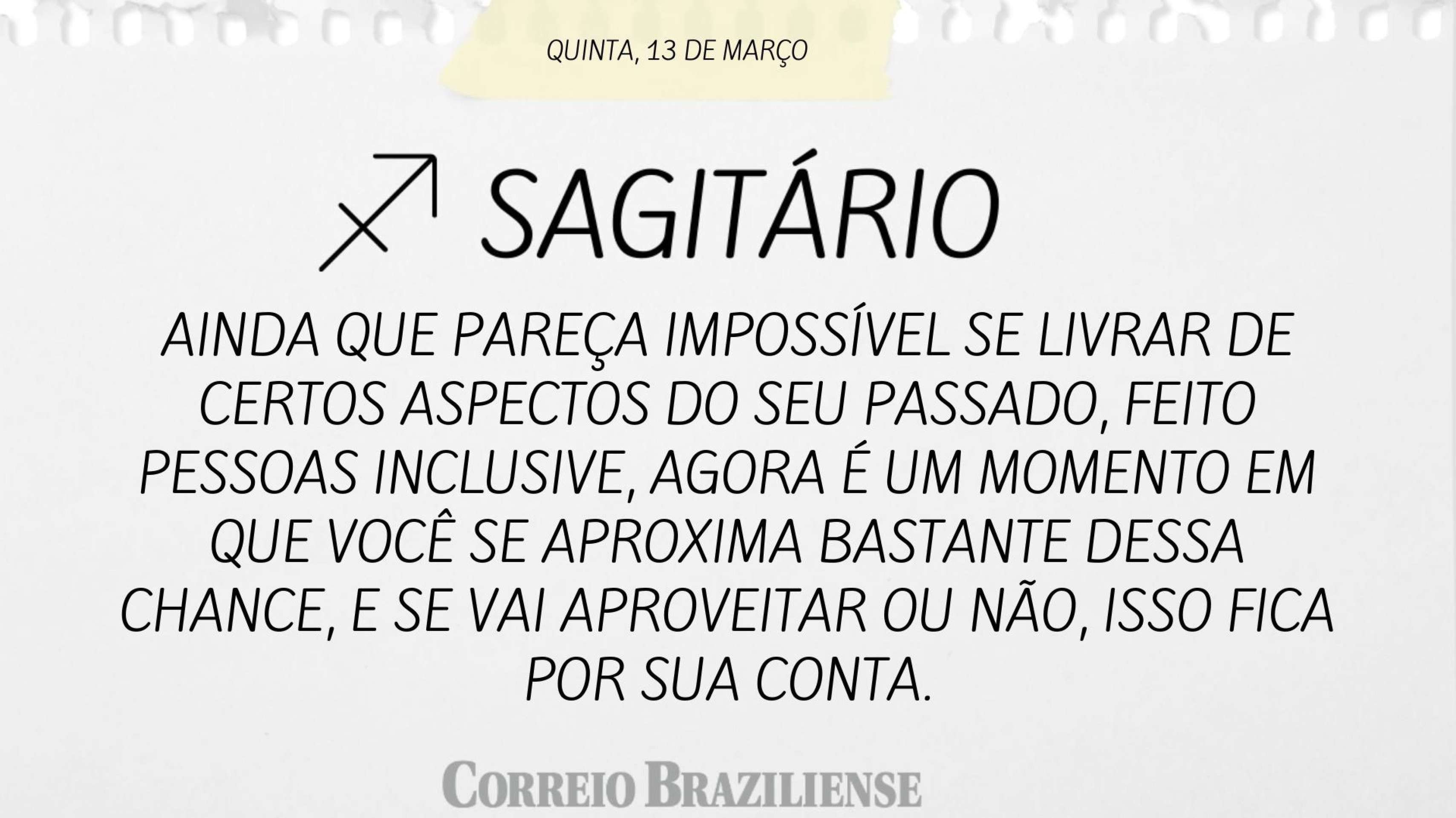 SAGITARIO | 13 DE MARÇO