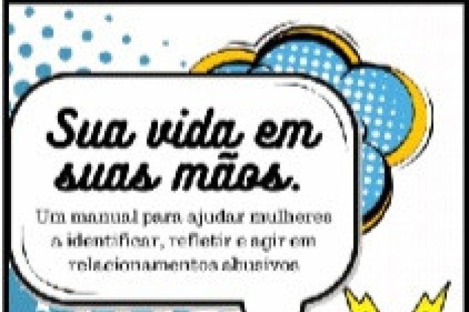 #NãoéAmor: Sua vida em suas mãos