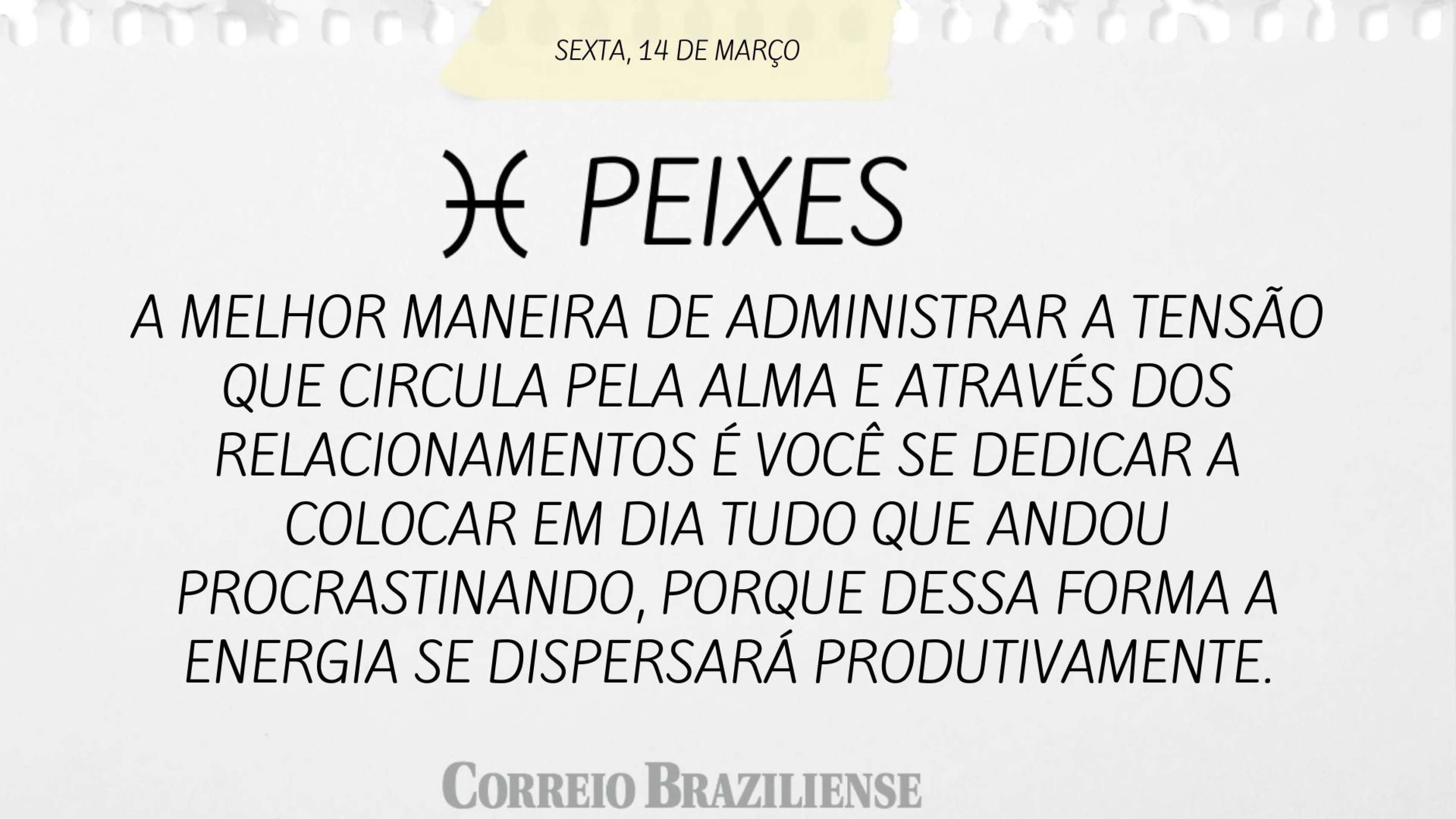 PEIXES | 14 DE MAR&Ccedil;O