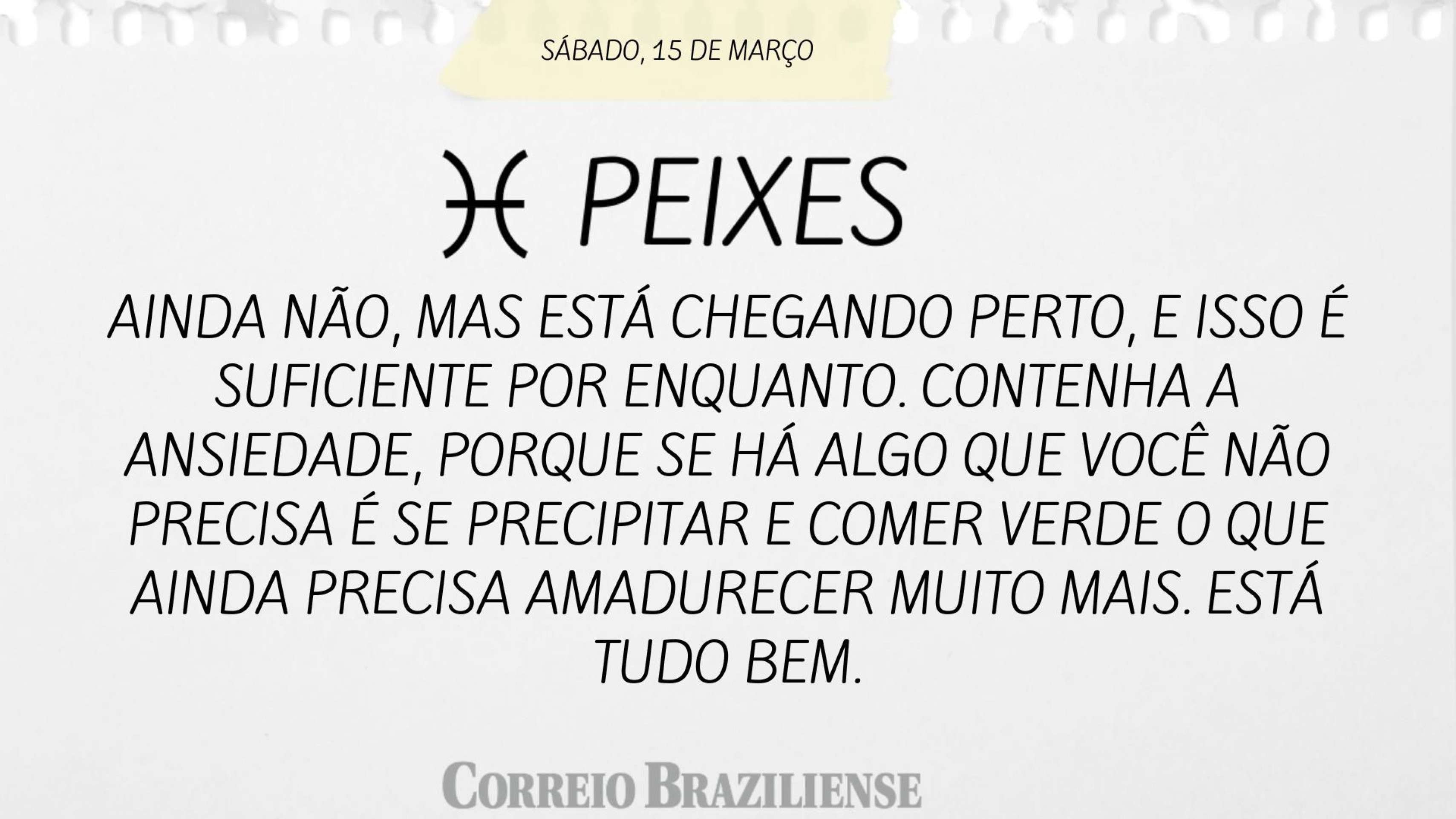 PEIXES | 15 DE MAR&Ccedil;O 