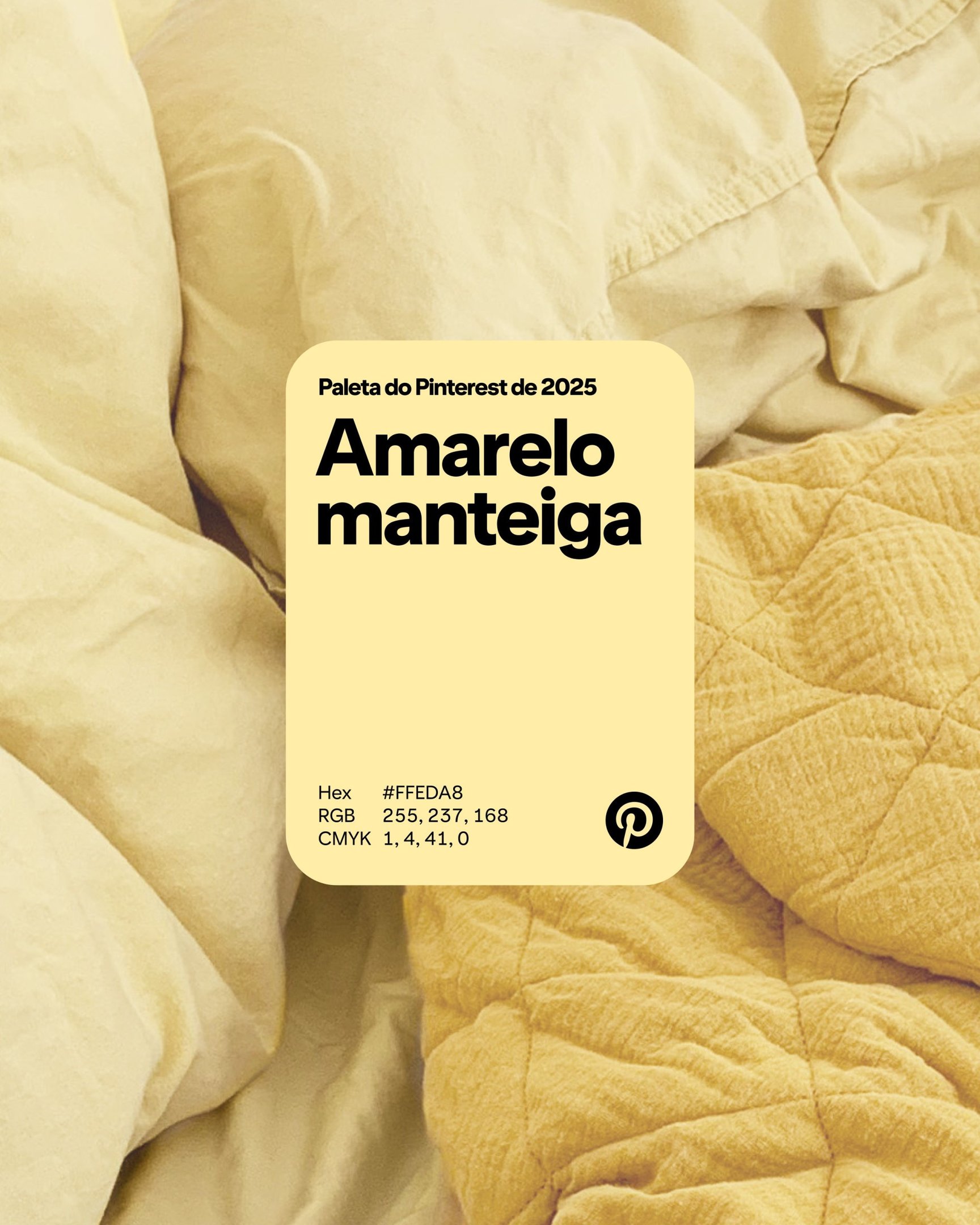 Amarelo Manteiga - da Pinterest Palette 2025 