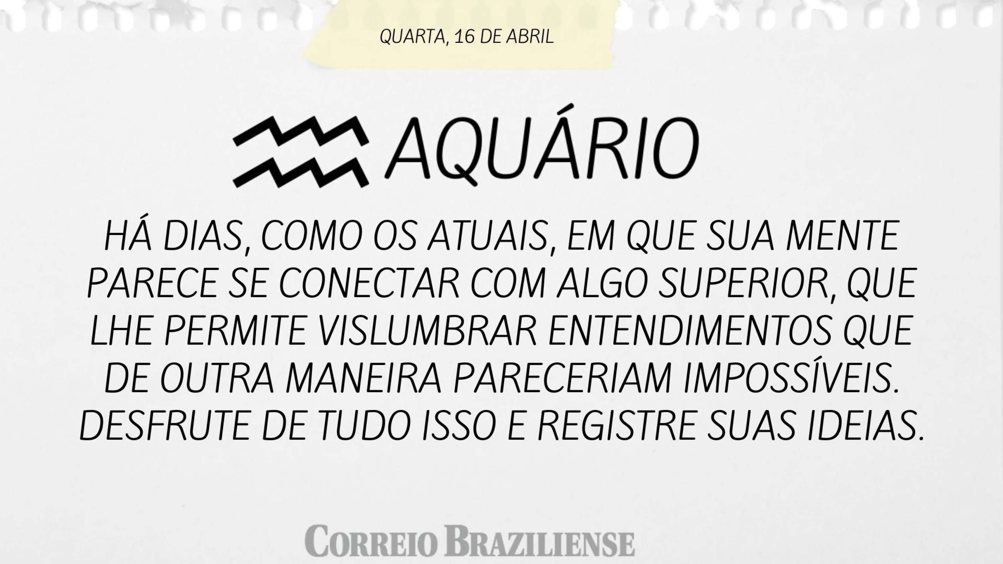 AQUÁRIO | 16 DE ABRIL