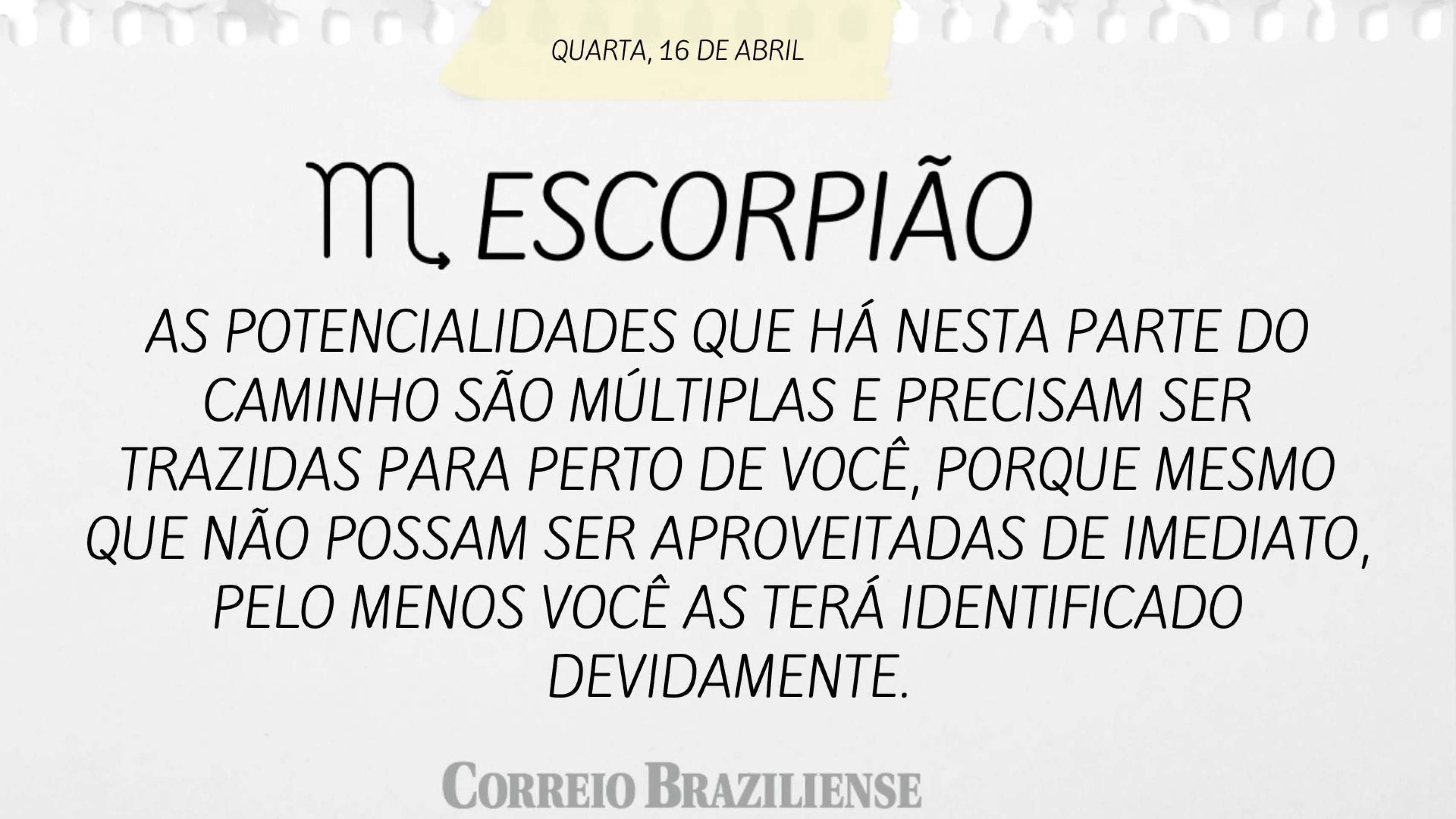 ESCORPIÃO | 16 DE ABRIL