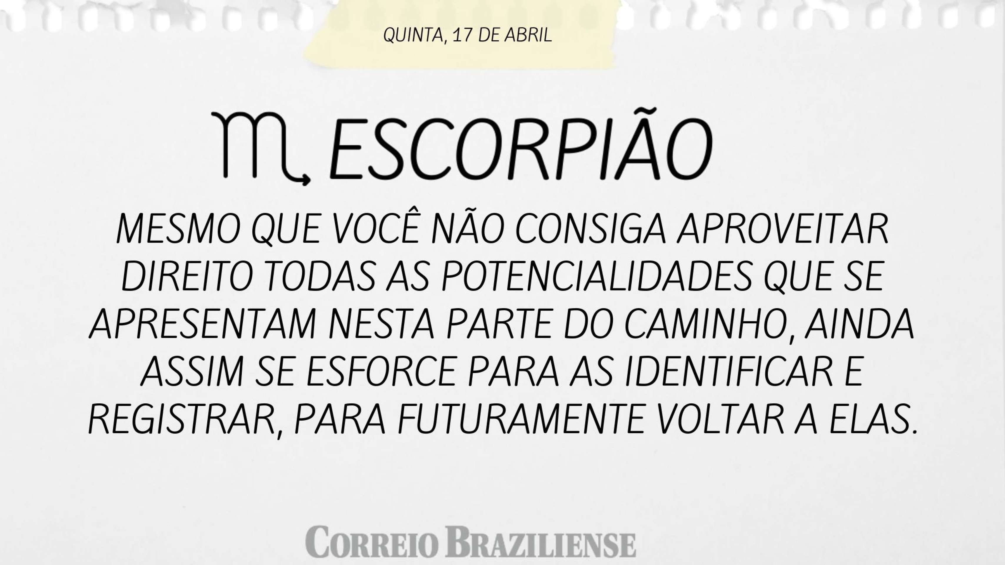 ESCORPIÃO | 17 DE ABRIL 