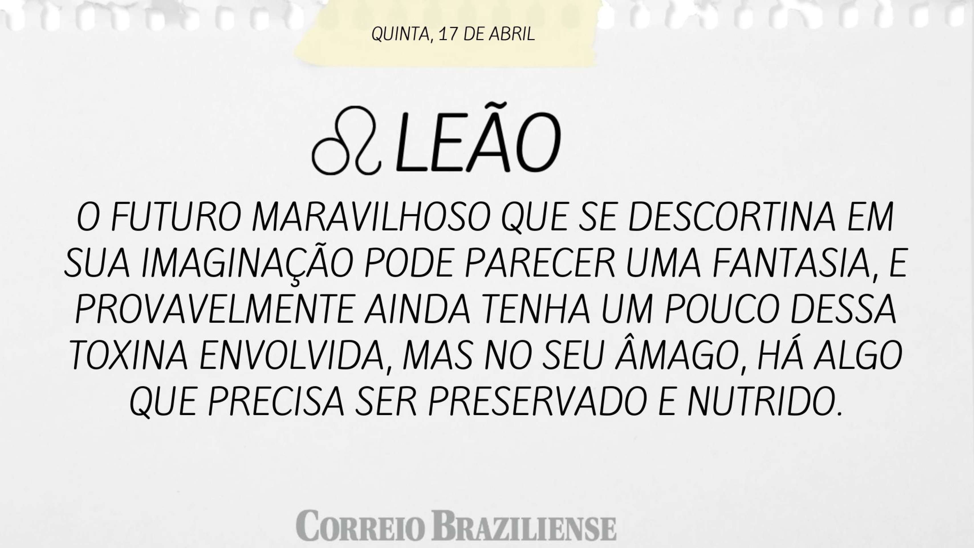 LEÃO | 17 DE ABRIL 