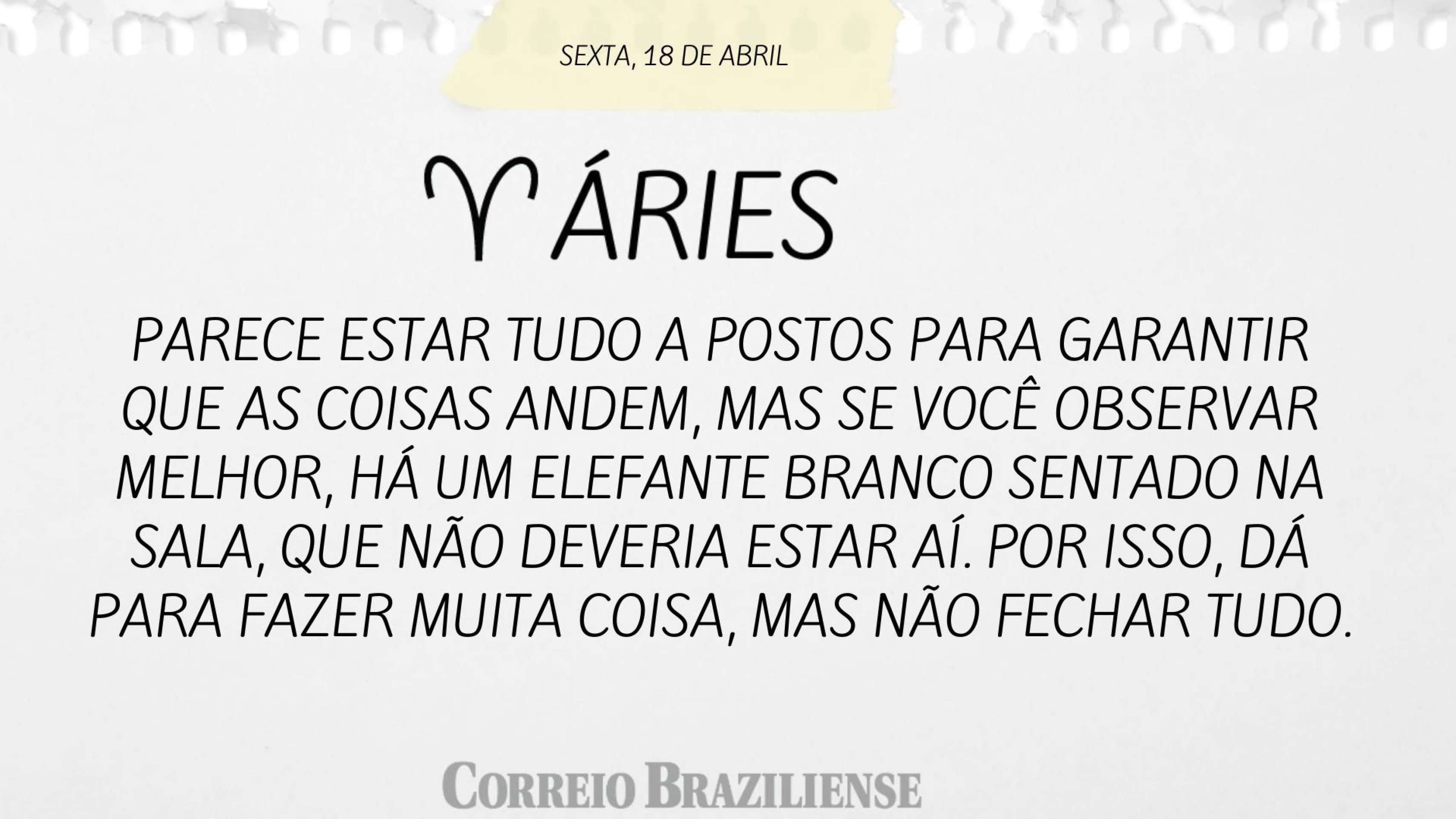 ÁRIES | 18 DE ABRIL