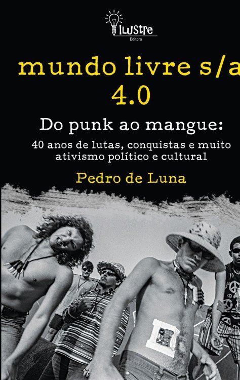 Capa do livro Mundo Livre S/A 4.0 – do punk ao mangue -  (crédito: Reprodução)