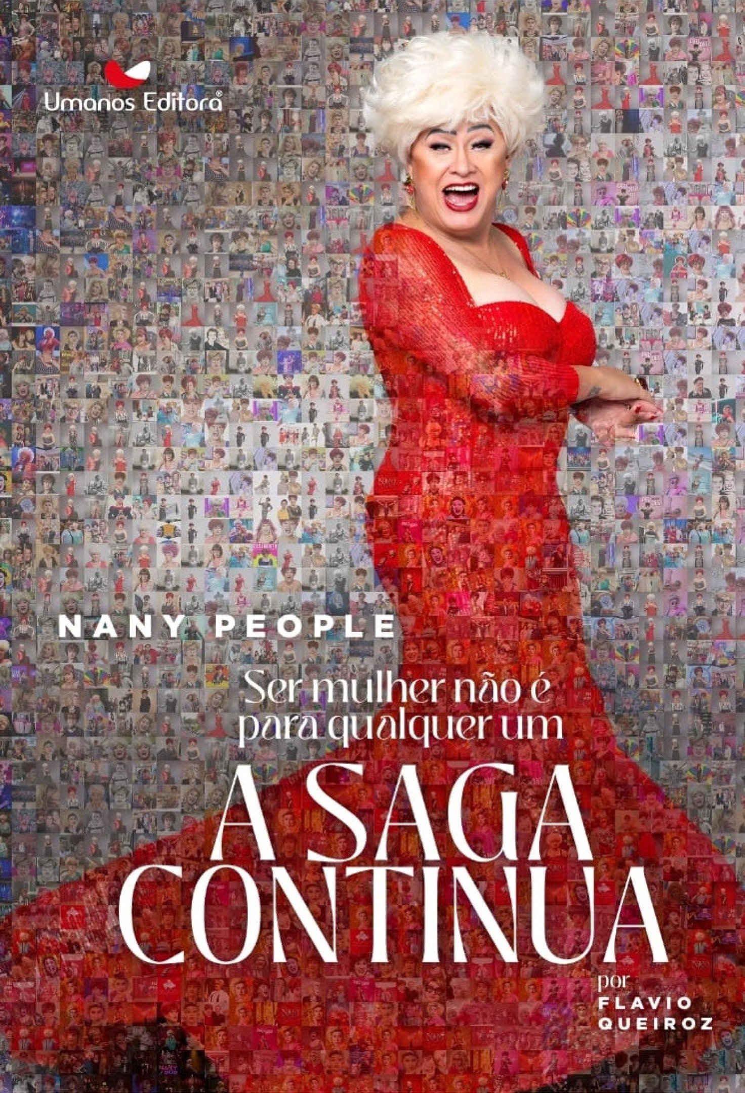 Nany People lança nova biografia: ‘Ser Mulher Não É Para Qualquer Um - A Saga Continua’