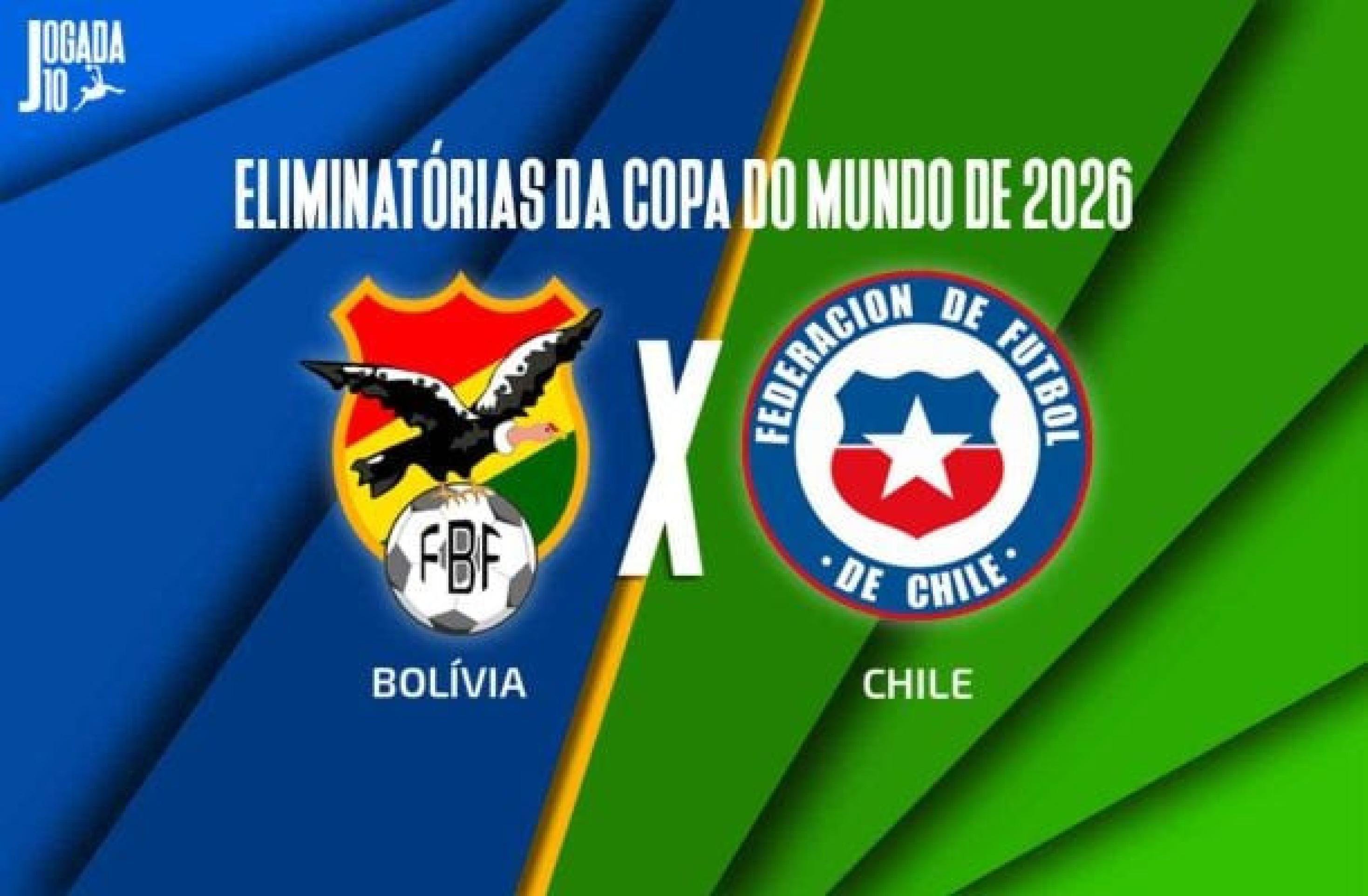 Bolívia x Chile: onde assistir, escalações e arbitragem