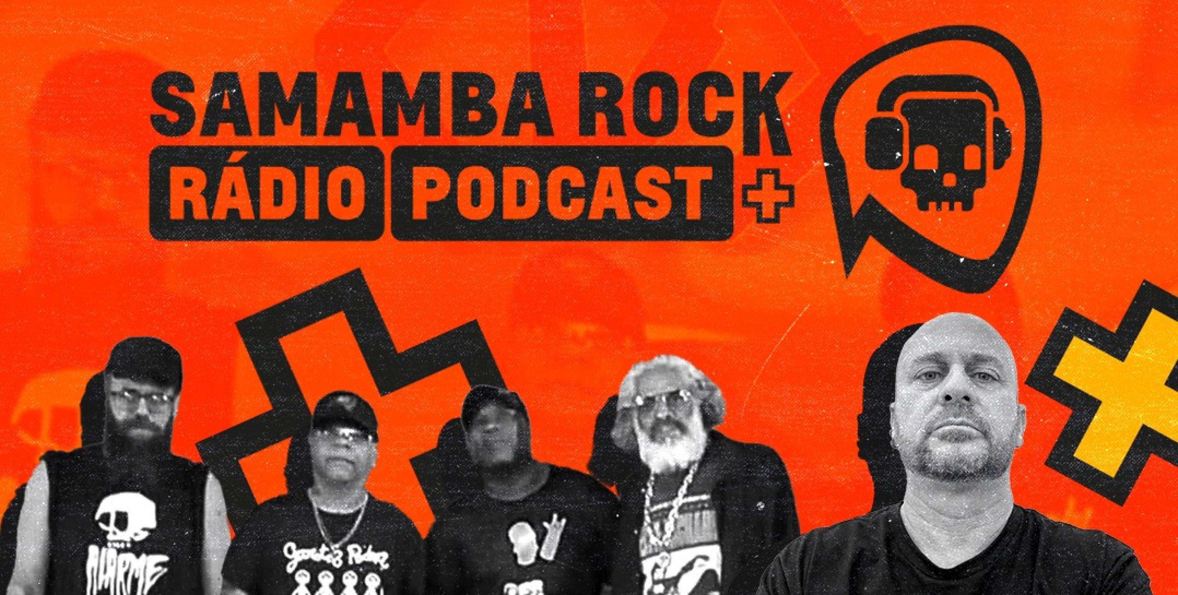 Samamba Rock Rádio Podcast + estreia nesta quarta-feira (18/6) 