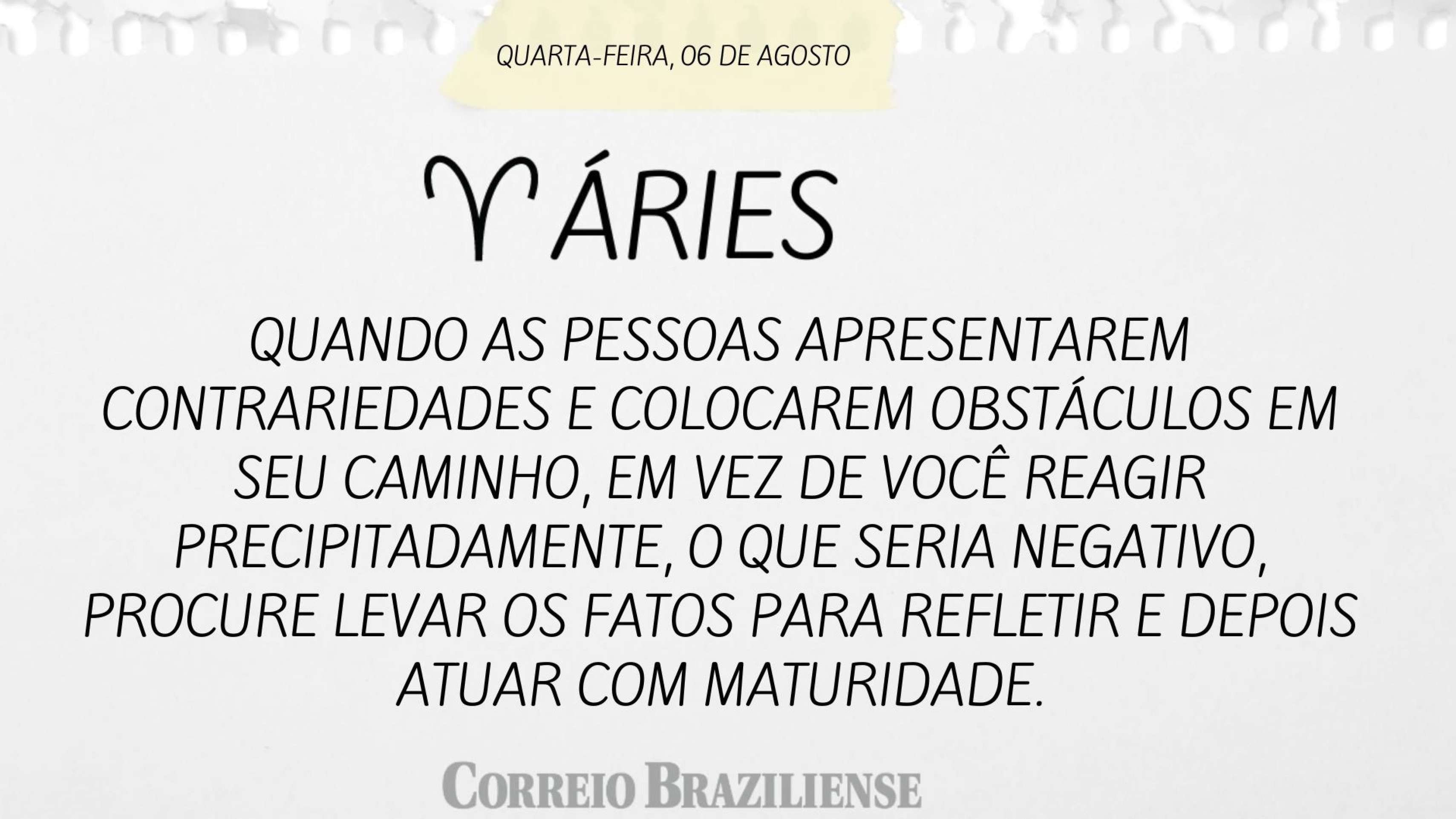 ÁRIES | 6 DE AGOSTO DE 2025