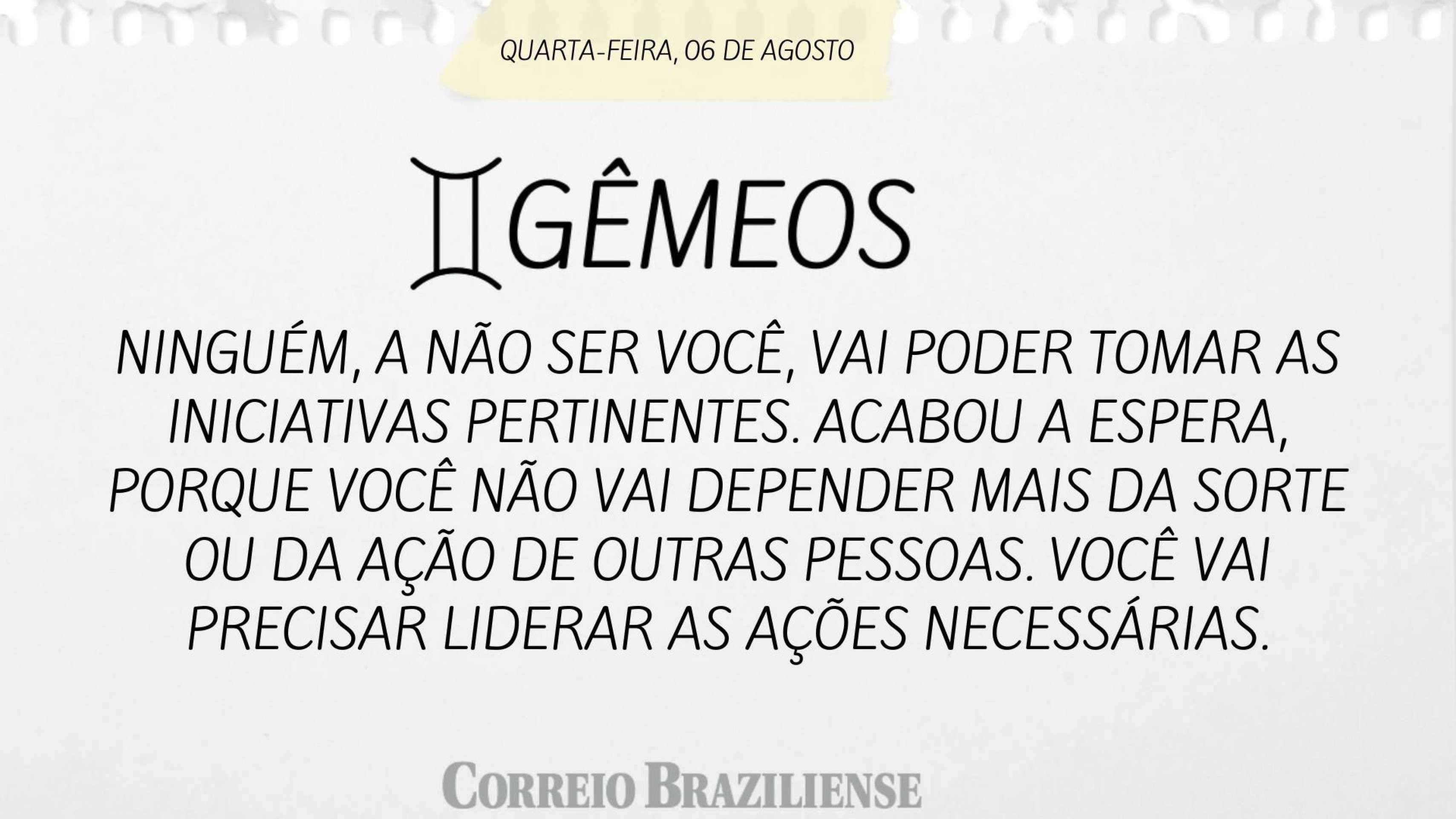 GÊMEOS | 6 DE AGOSTO DE 2025