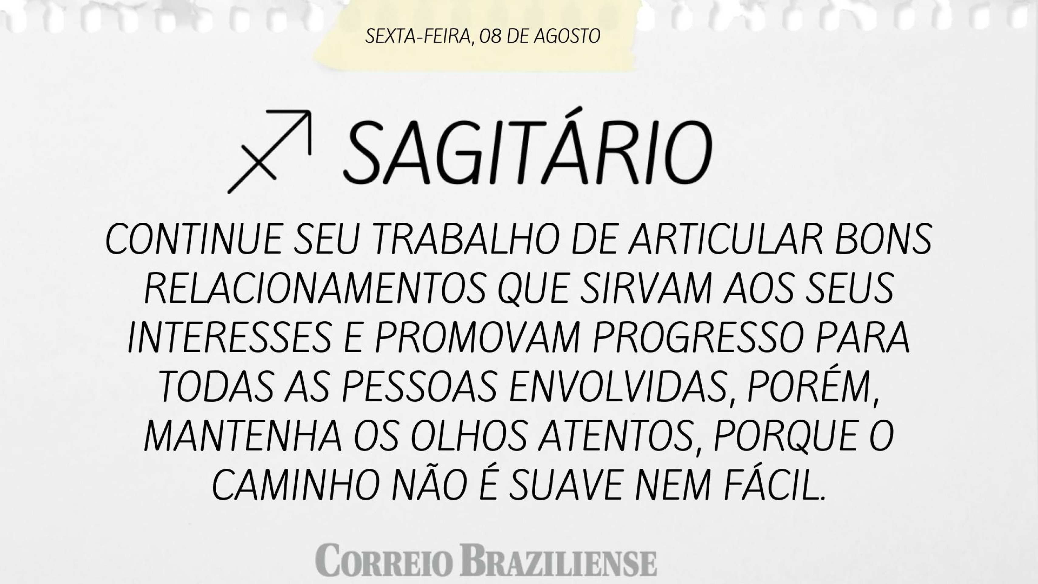 SAGITÁRIO | 8 DE AGOSTO DE 2025