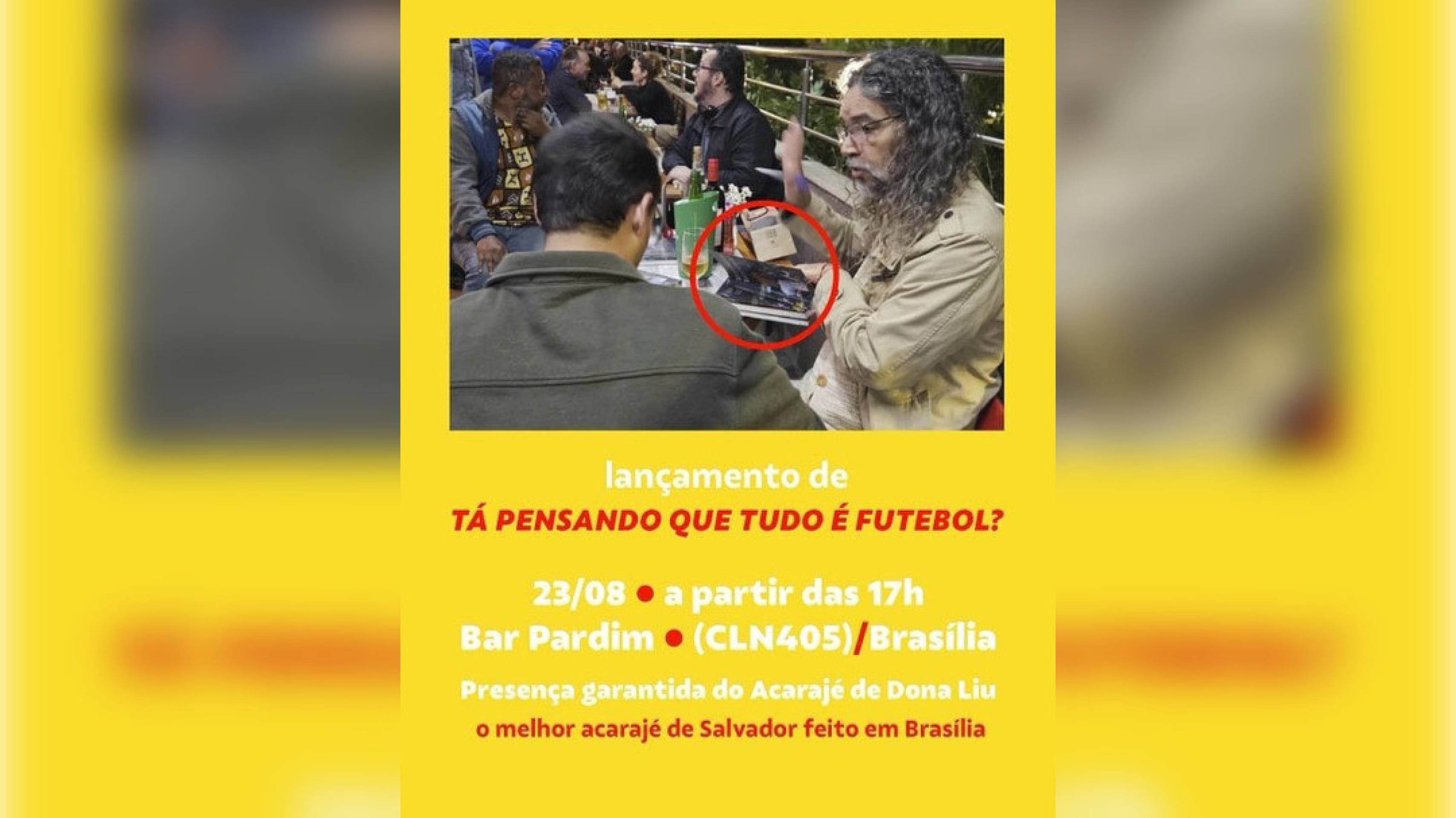 Escritor baiano lança em Brasília livro de crônicas sobre futebol