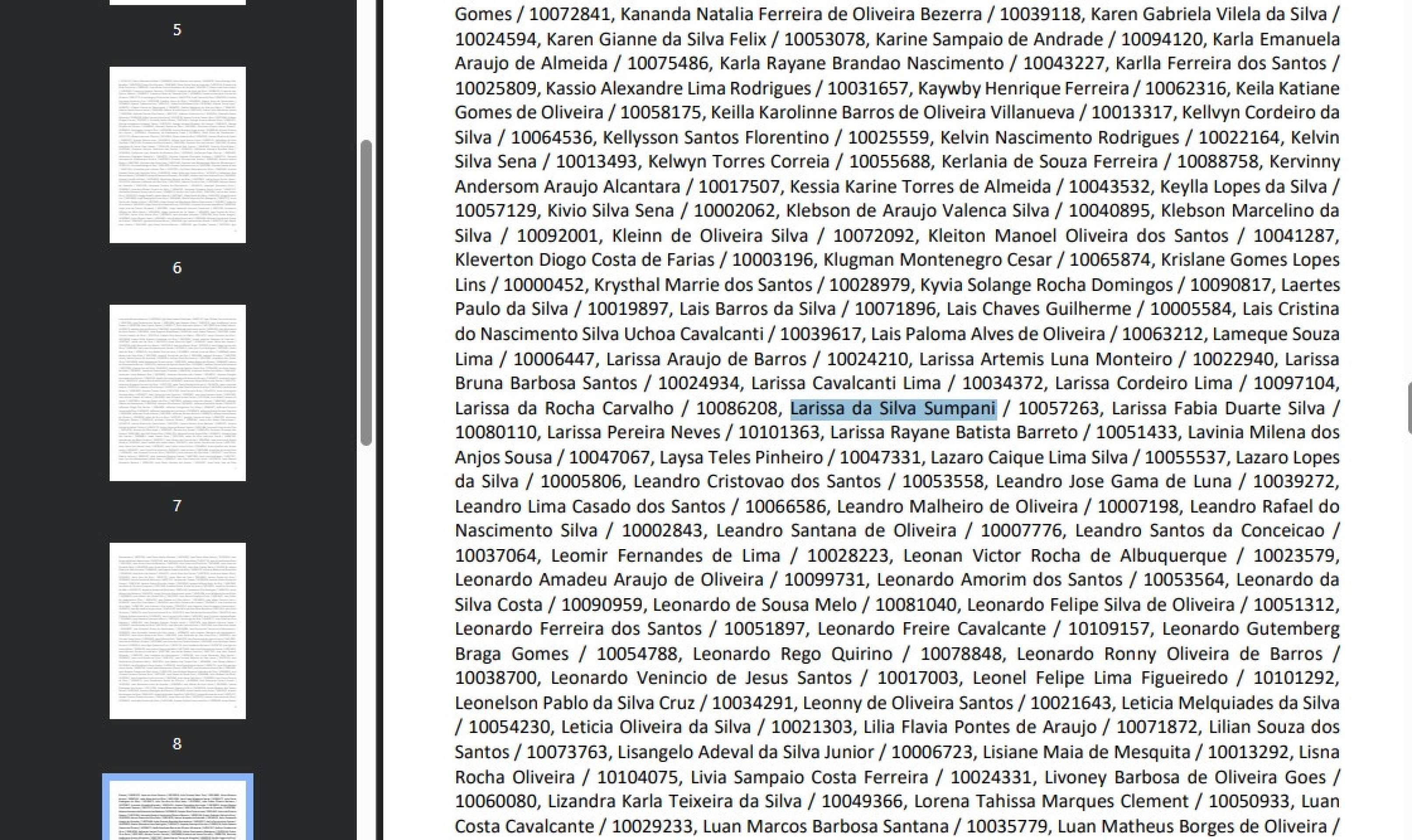 Em 2018, a influenciadora também foi aprovada na Polícia Militar de Alagoas 