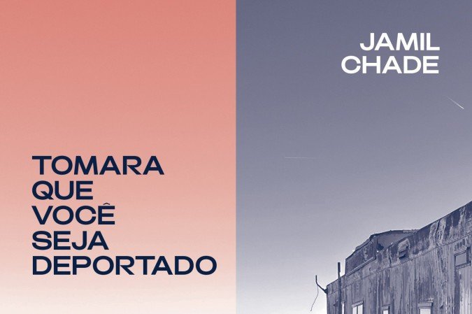 Capa do livro Tomara que você seja deportado, do Escritor e jornalista Jamil Chade
