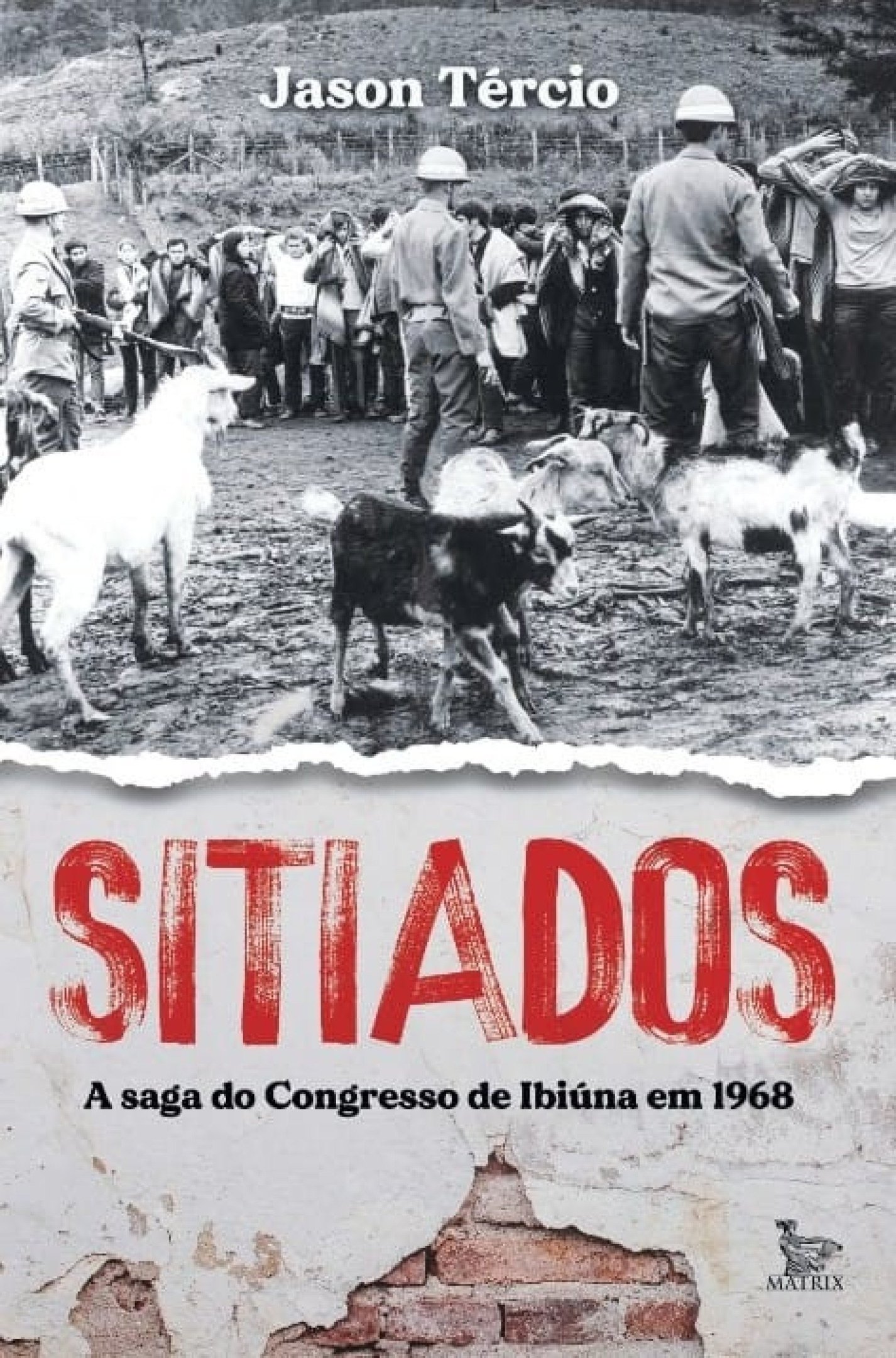 Capa do livro Sitiados: a saga do Congresso de Ibiúna em 1968
