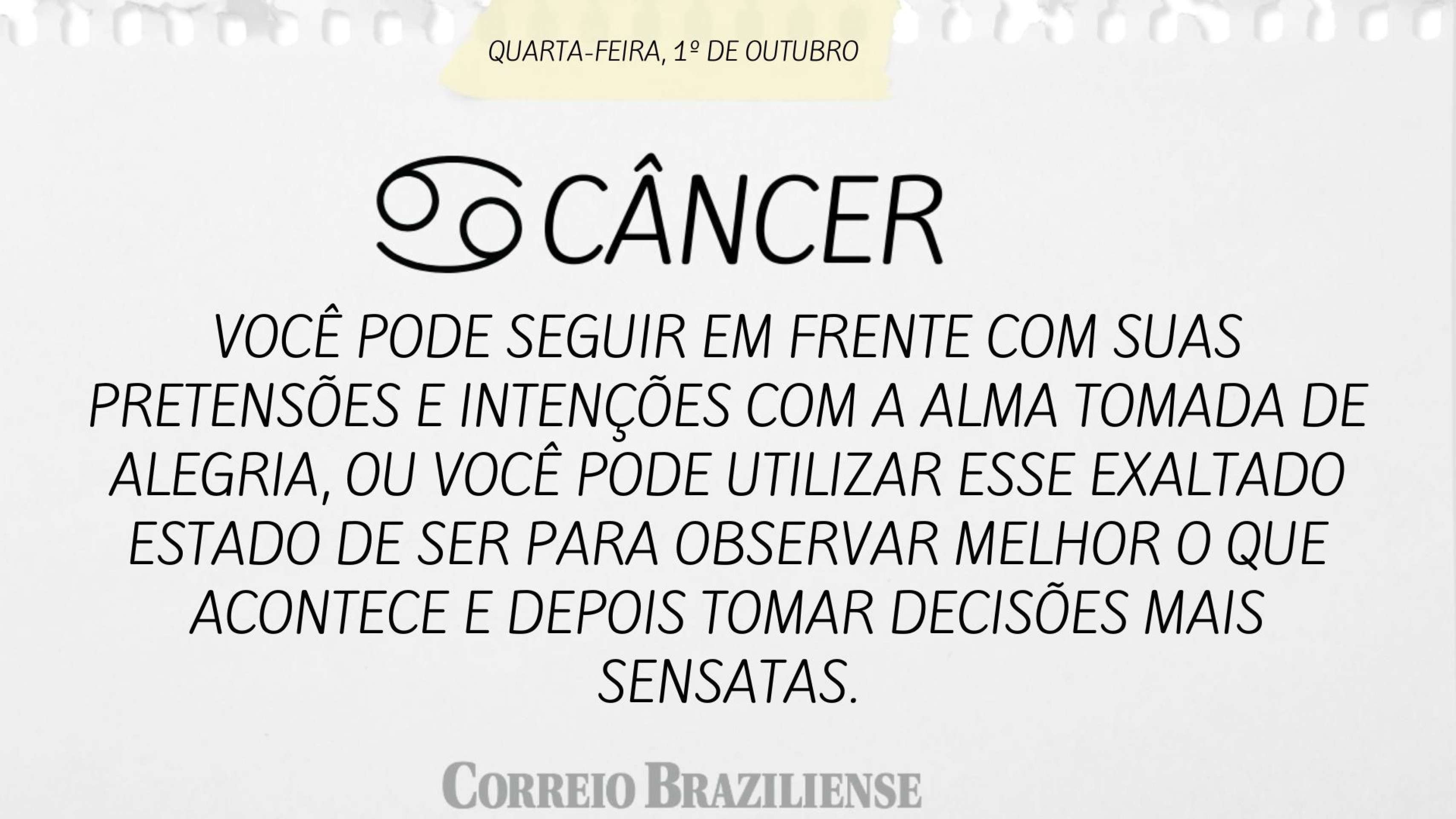 Horóscopo desta quarta-feira (1º/10)