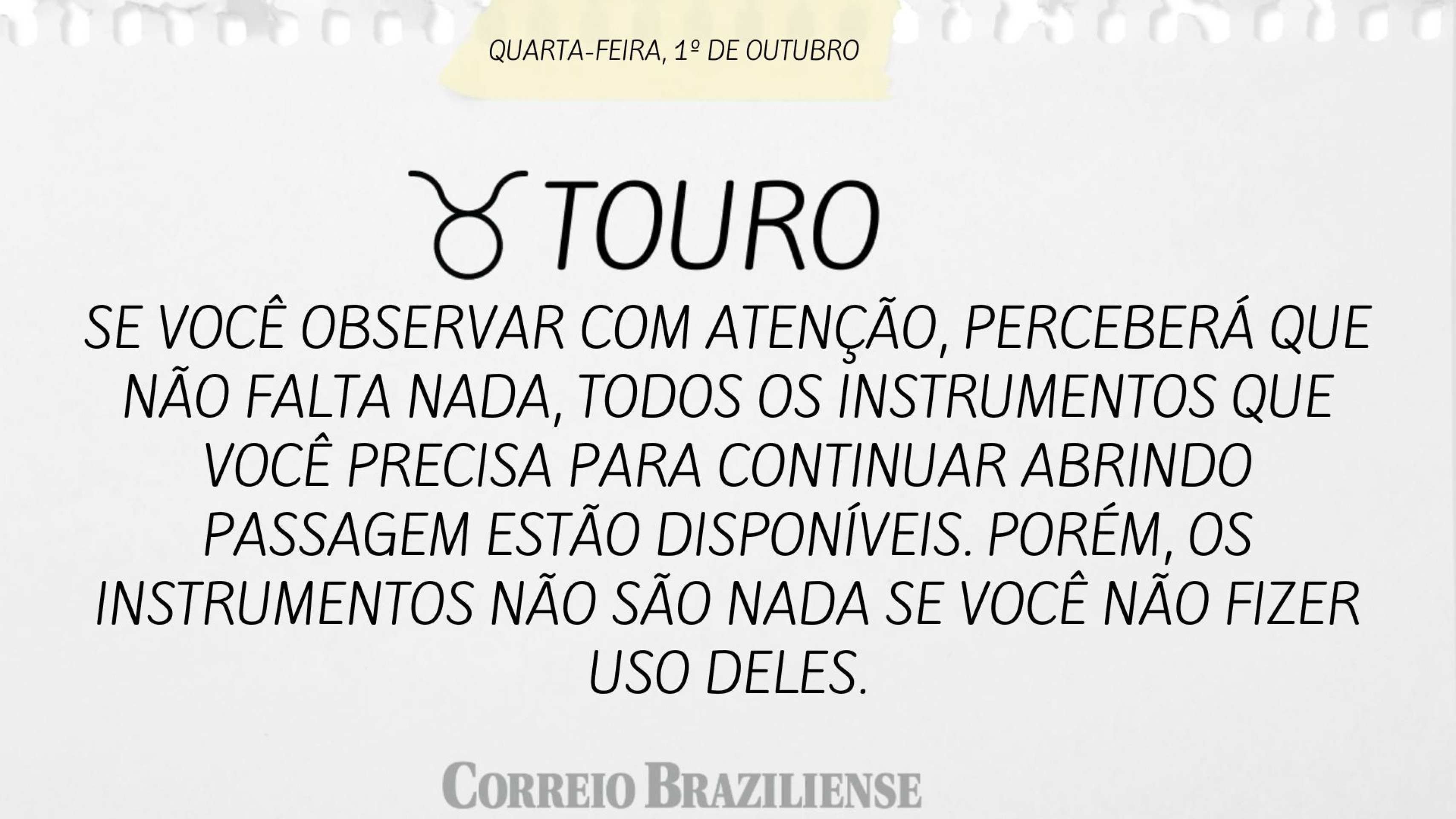  Horóscopo desta quarta-feira (1º/10)