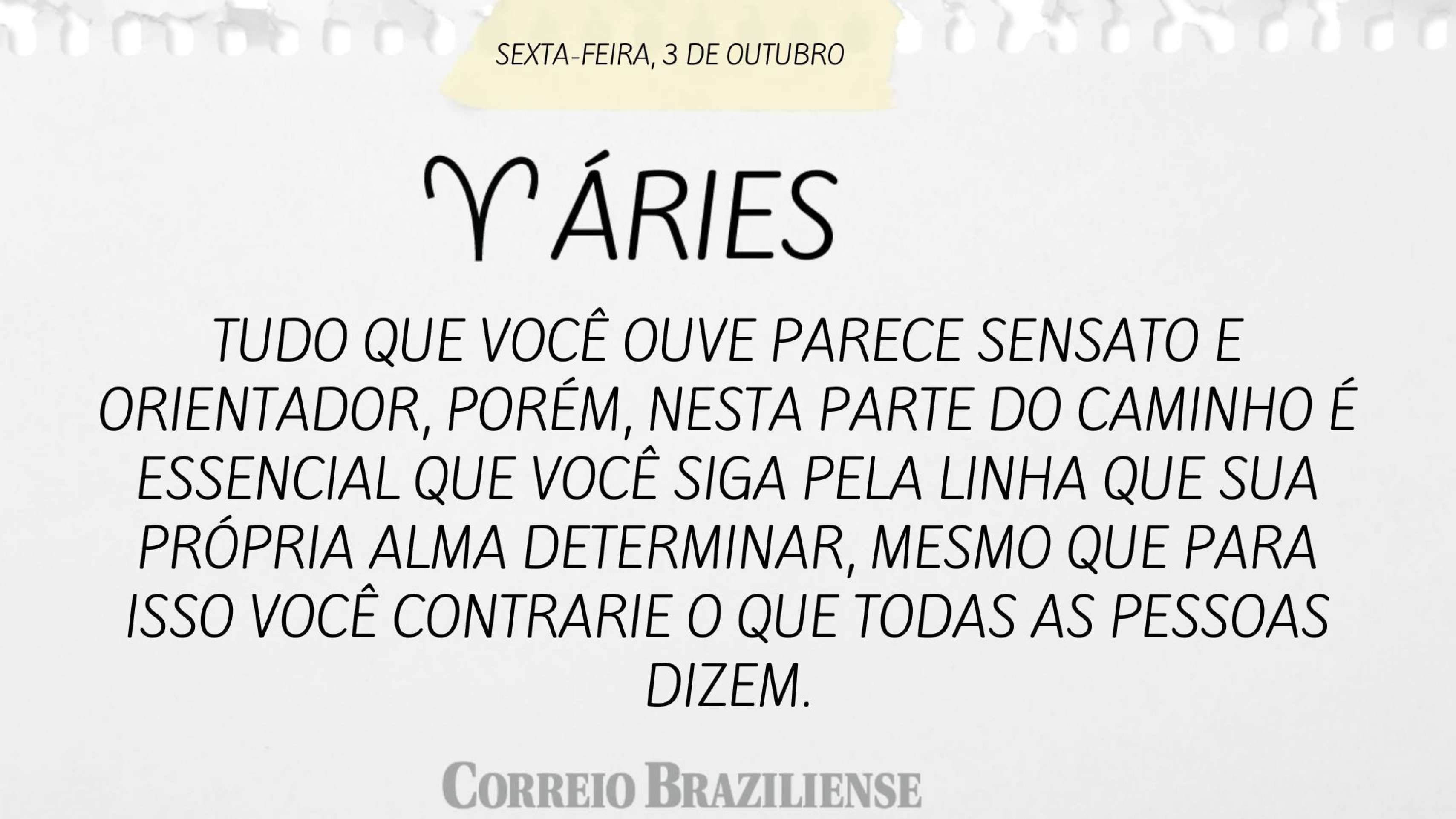 Hor&oacute;scopo desta sexta-feira (3/10)