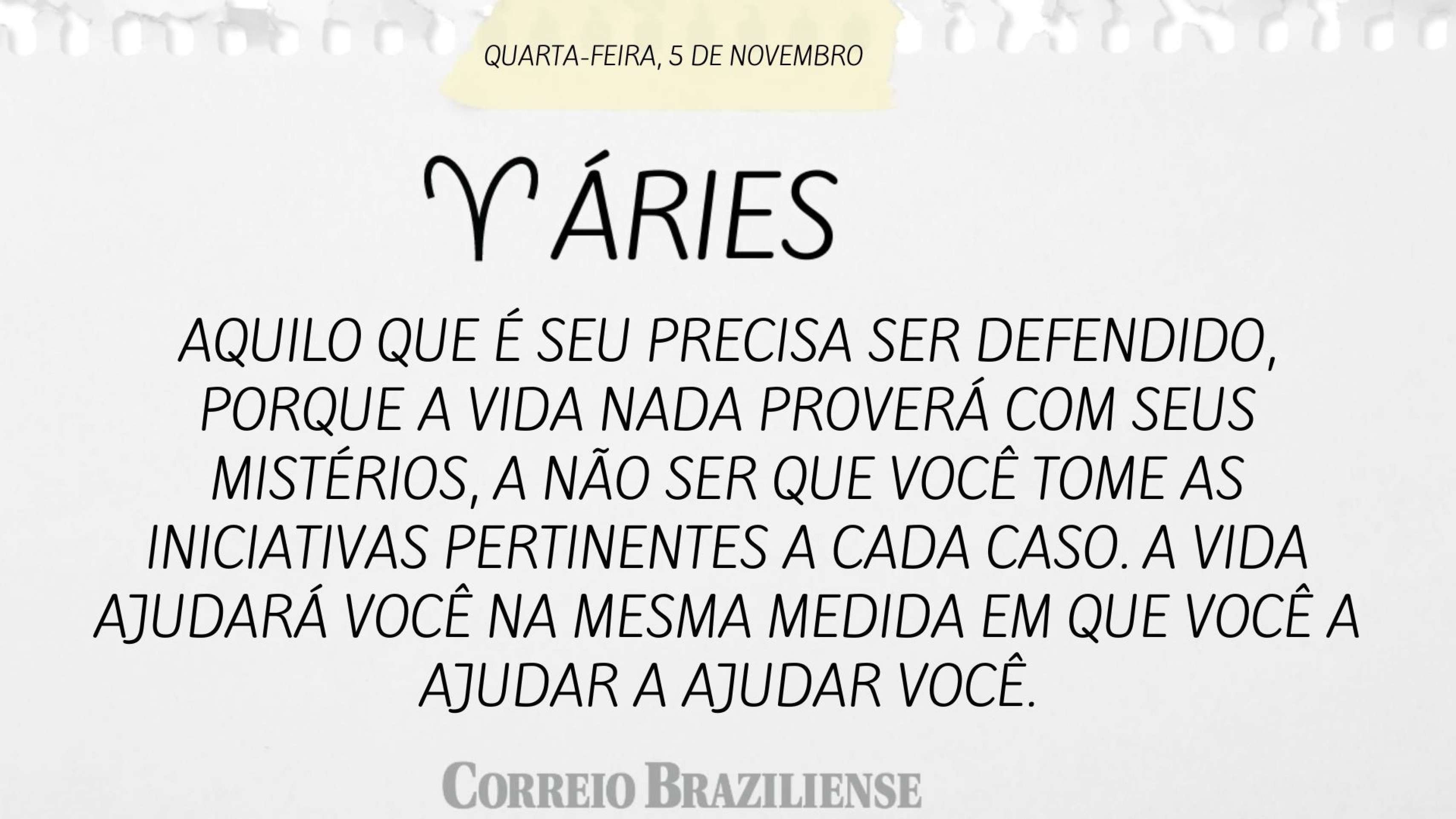 Hor&oacute;scopo desta quarta-feira (5/11)
