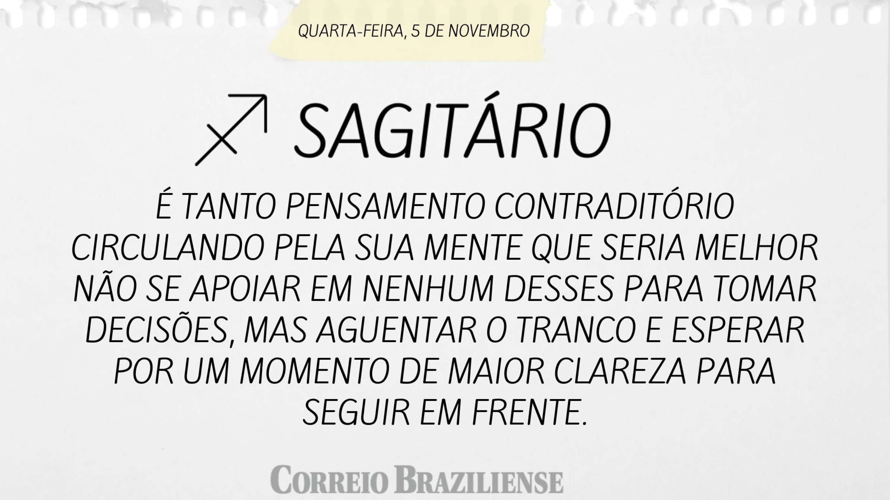 Hor&oacute;scopo desta quarta-feira (5/11)