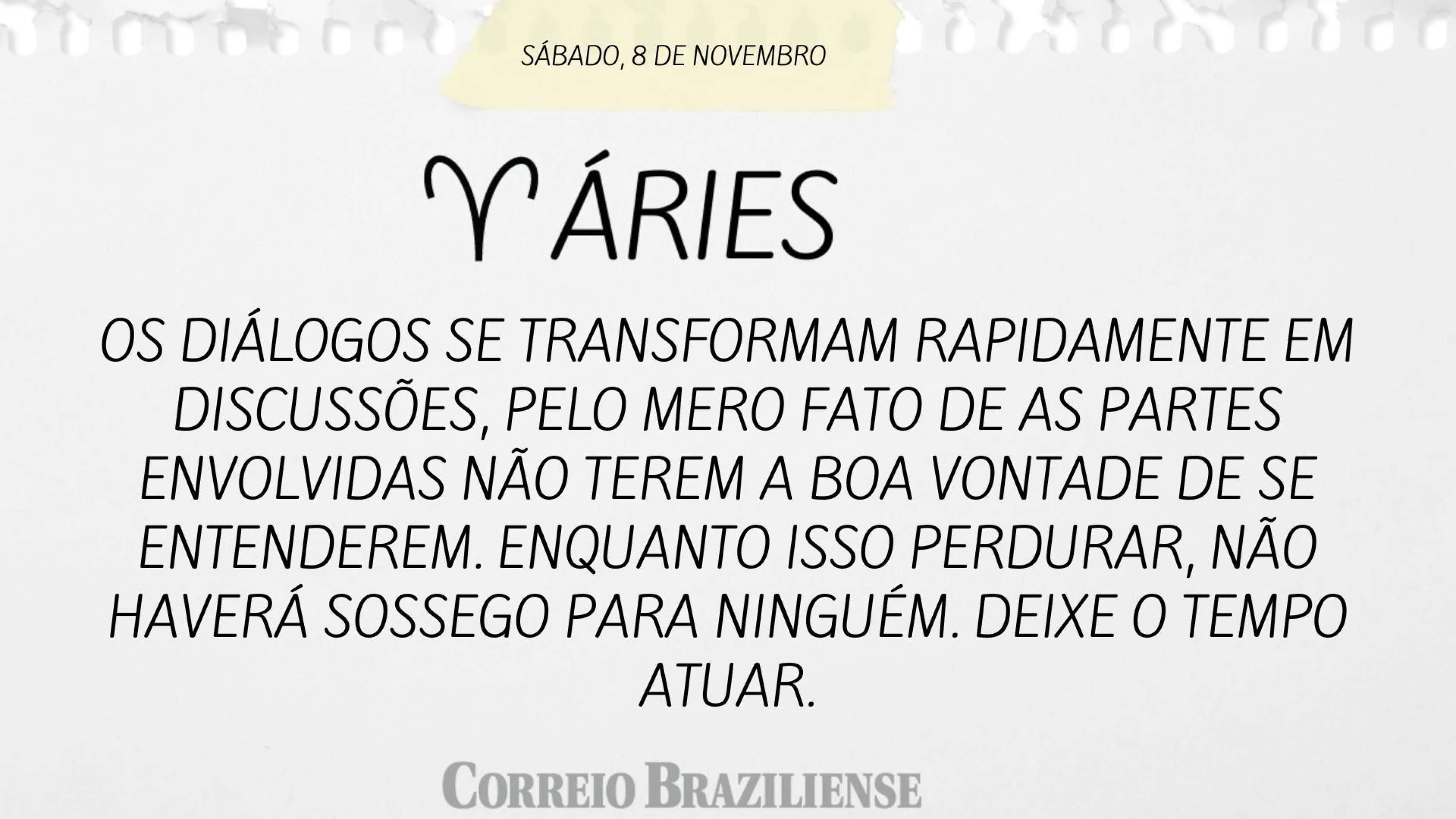 Horóscopo deste sábado (8/11) 