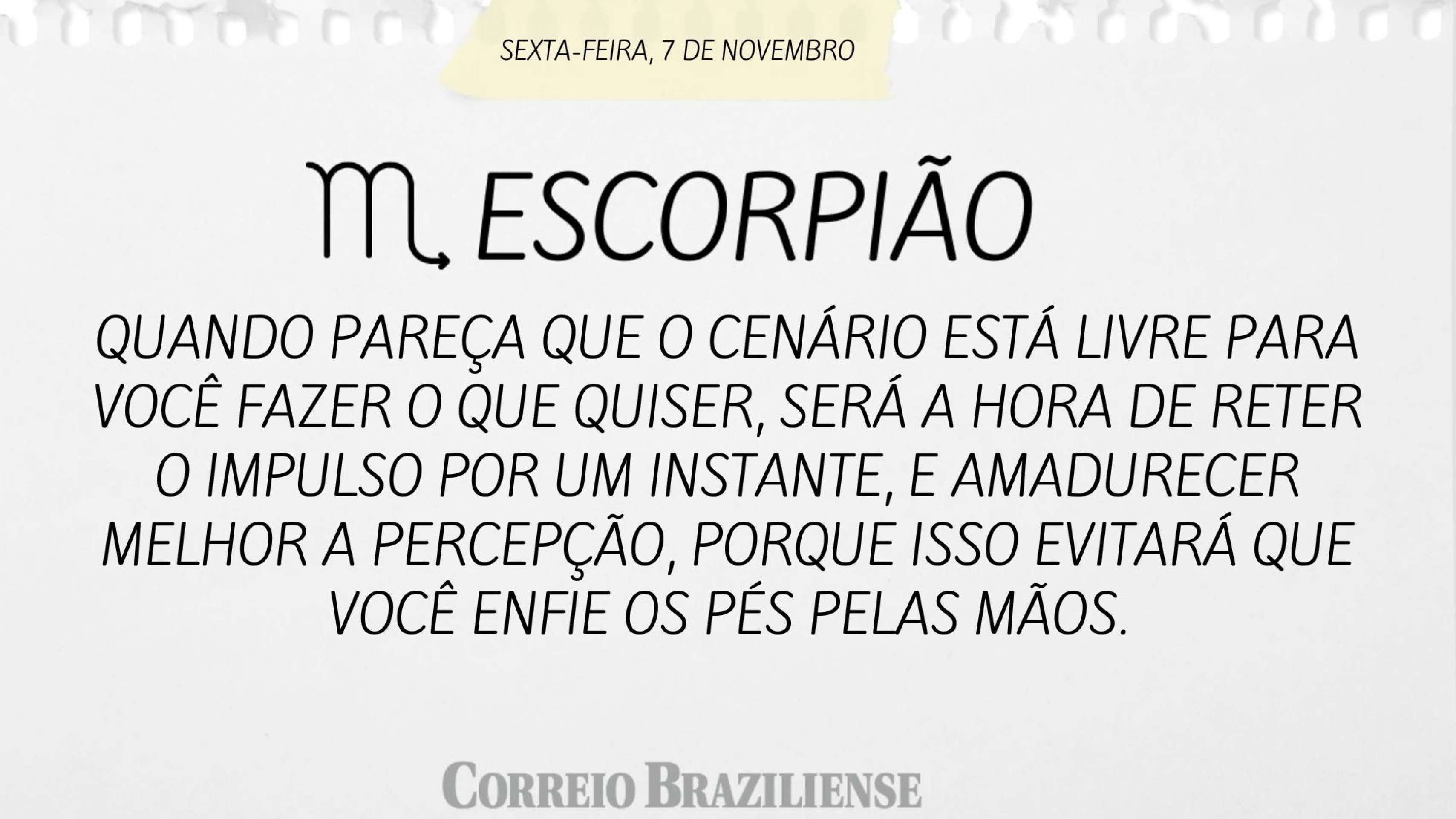 Hor&oacute;scopo desta sexta-feira (7/11) 