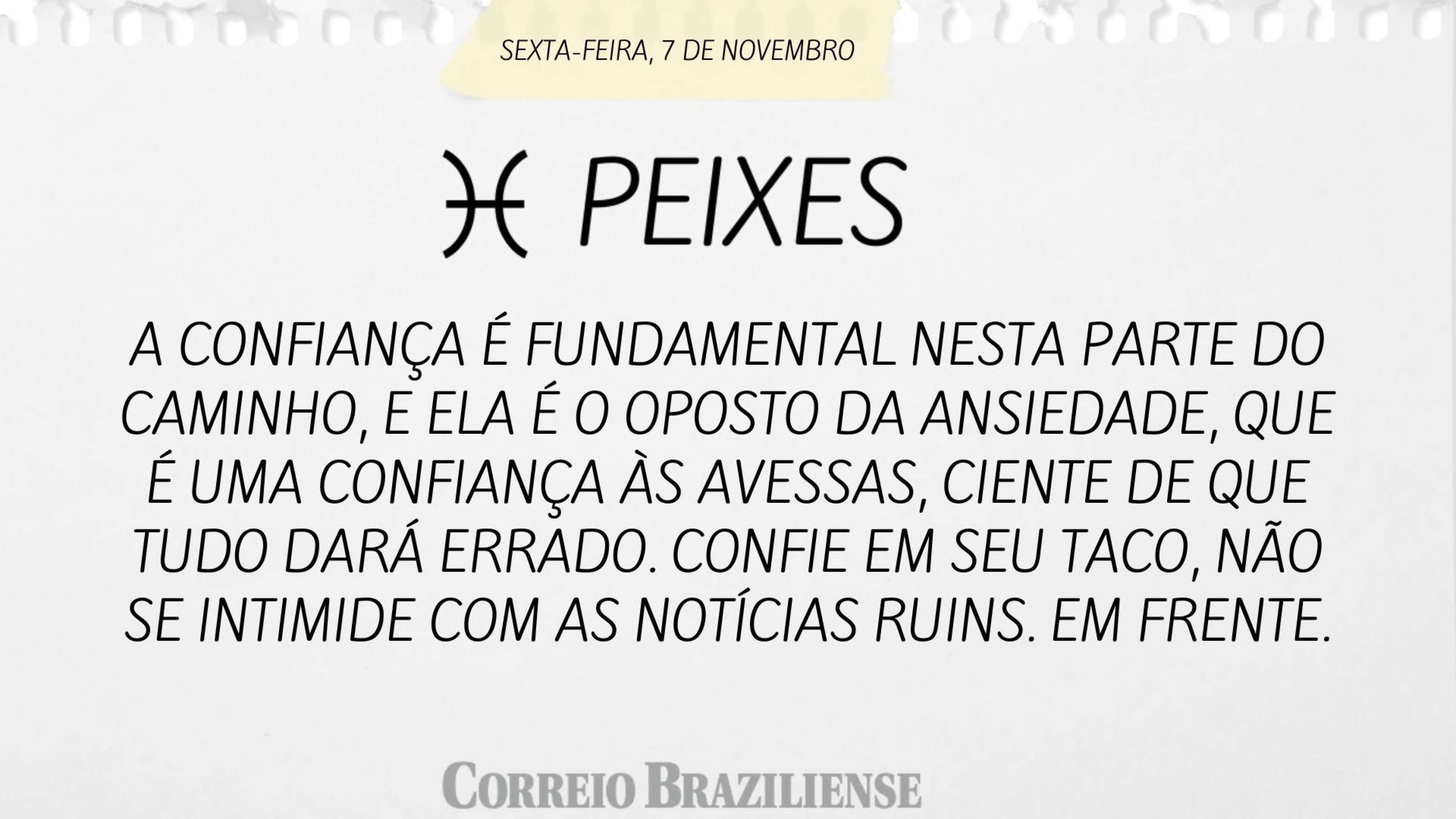 Hor&oacute;scopo desta sexta-feira (7/11) 