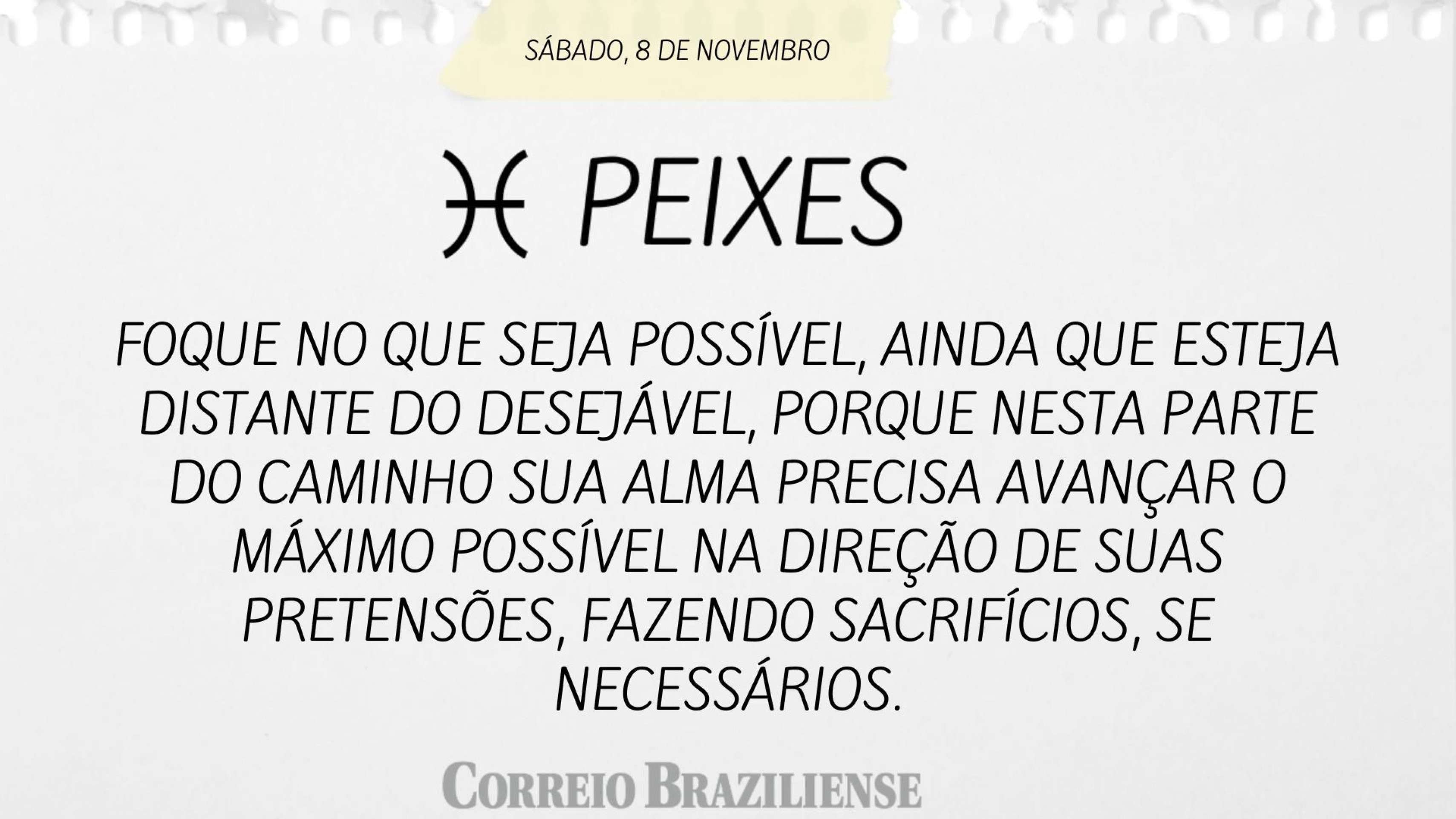 Horóscopo deste sábado (8/11) 
