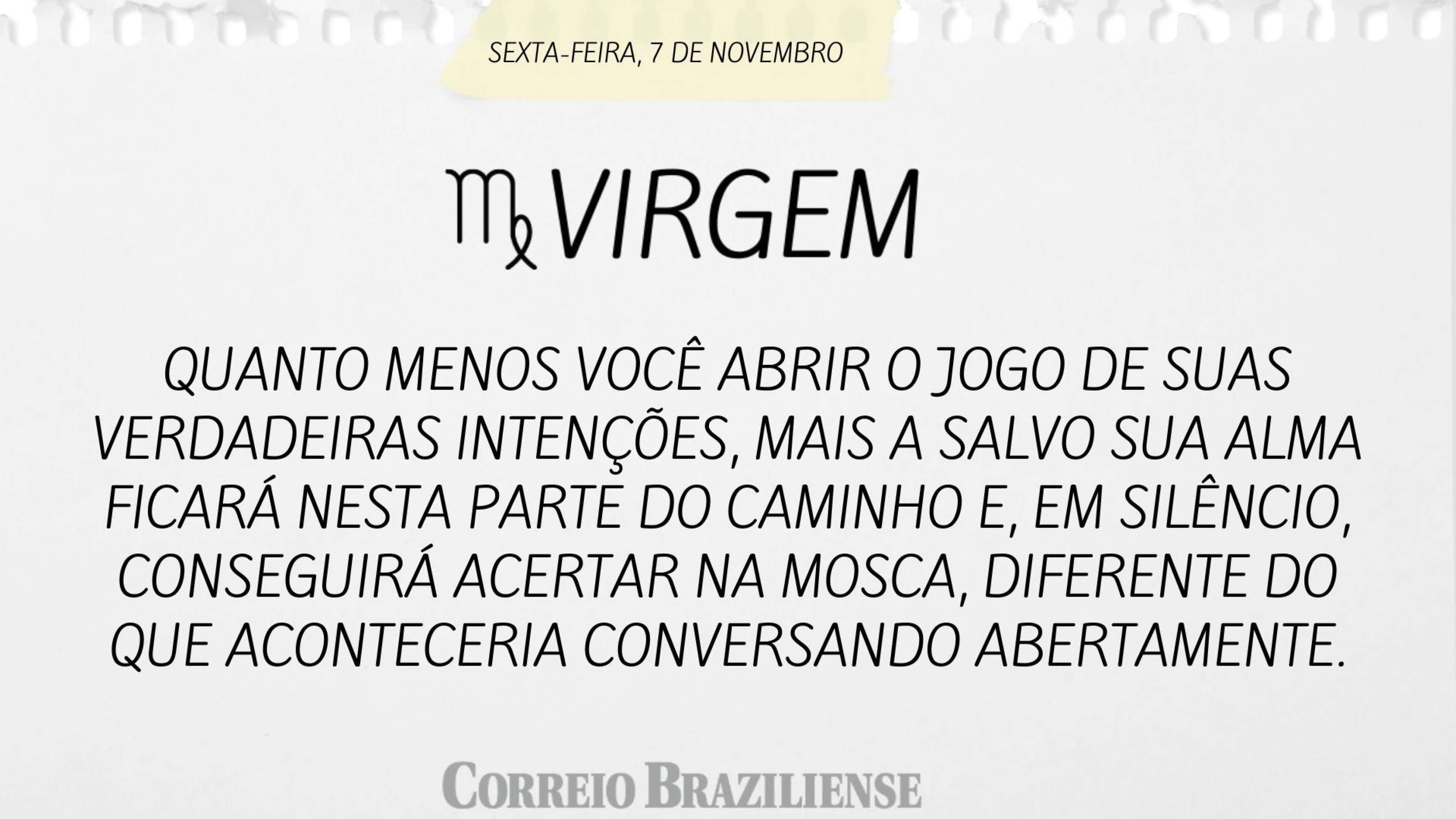 Hor&oacute;scopo desta sexta-feira (7/11) 