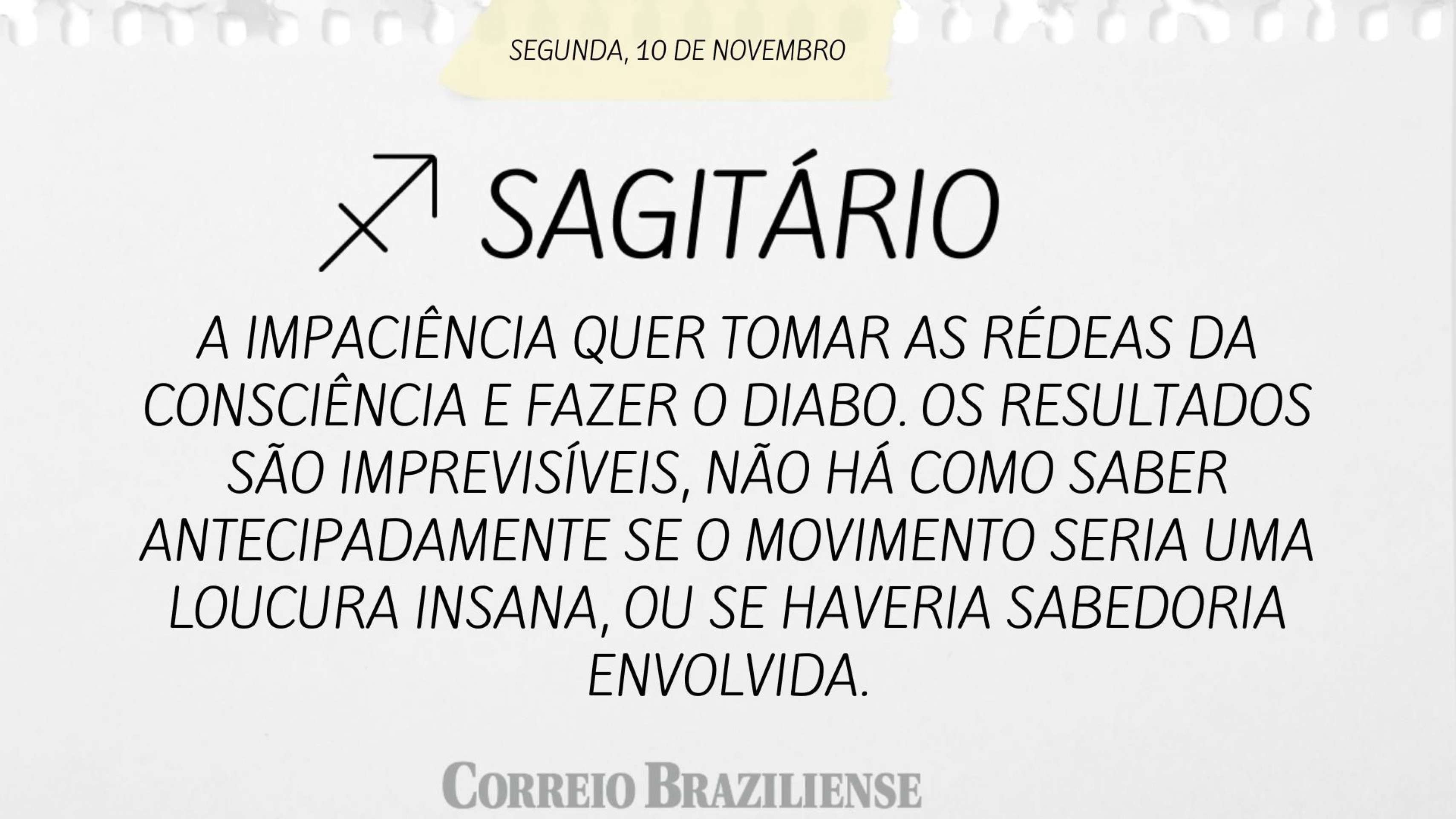 Horóscopo desta segunda-feira (10/11)