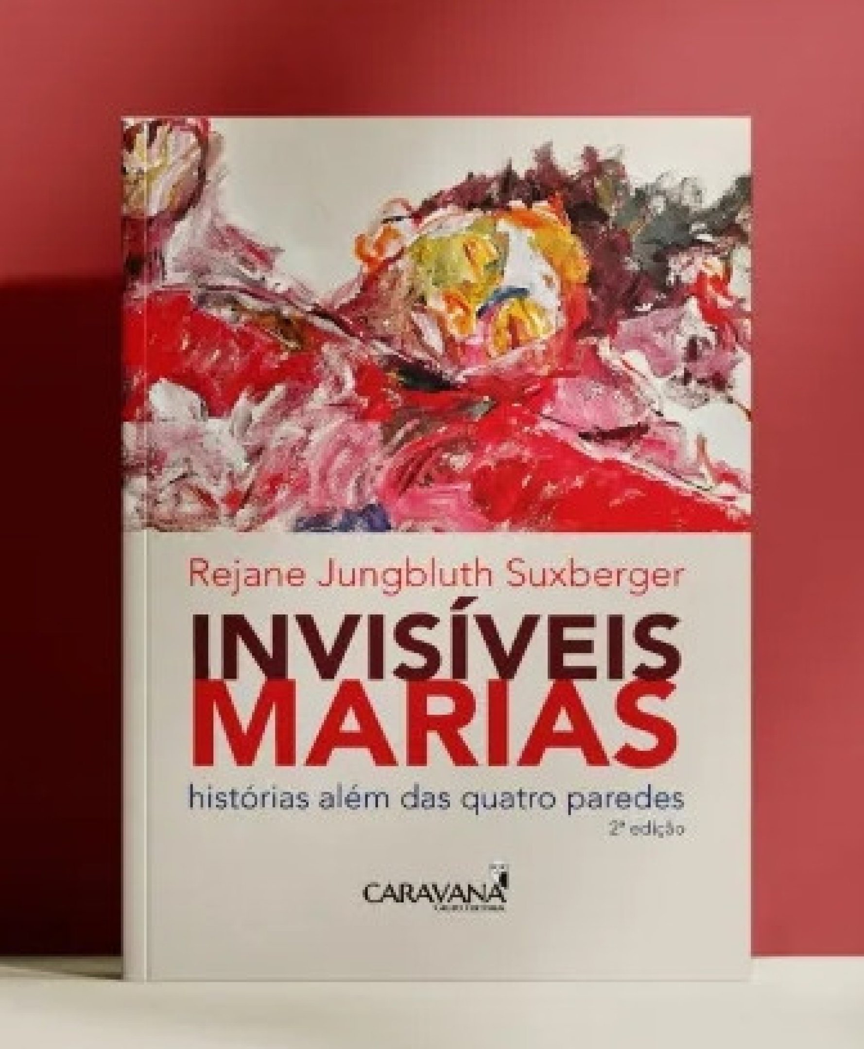 Segunda edição do livro "Invisíveis Marias: histórias além das quatro paredes" será lançada nesta quarta