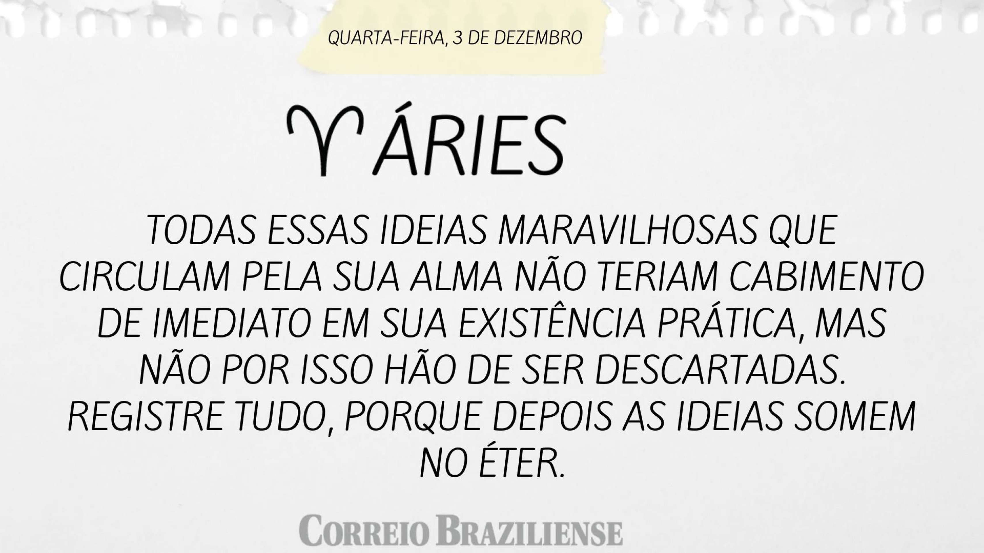 Hor&oacute;scopo desta quarta-feira (3/12) - Aires
