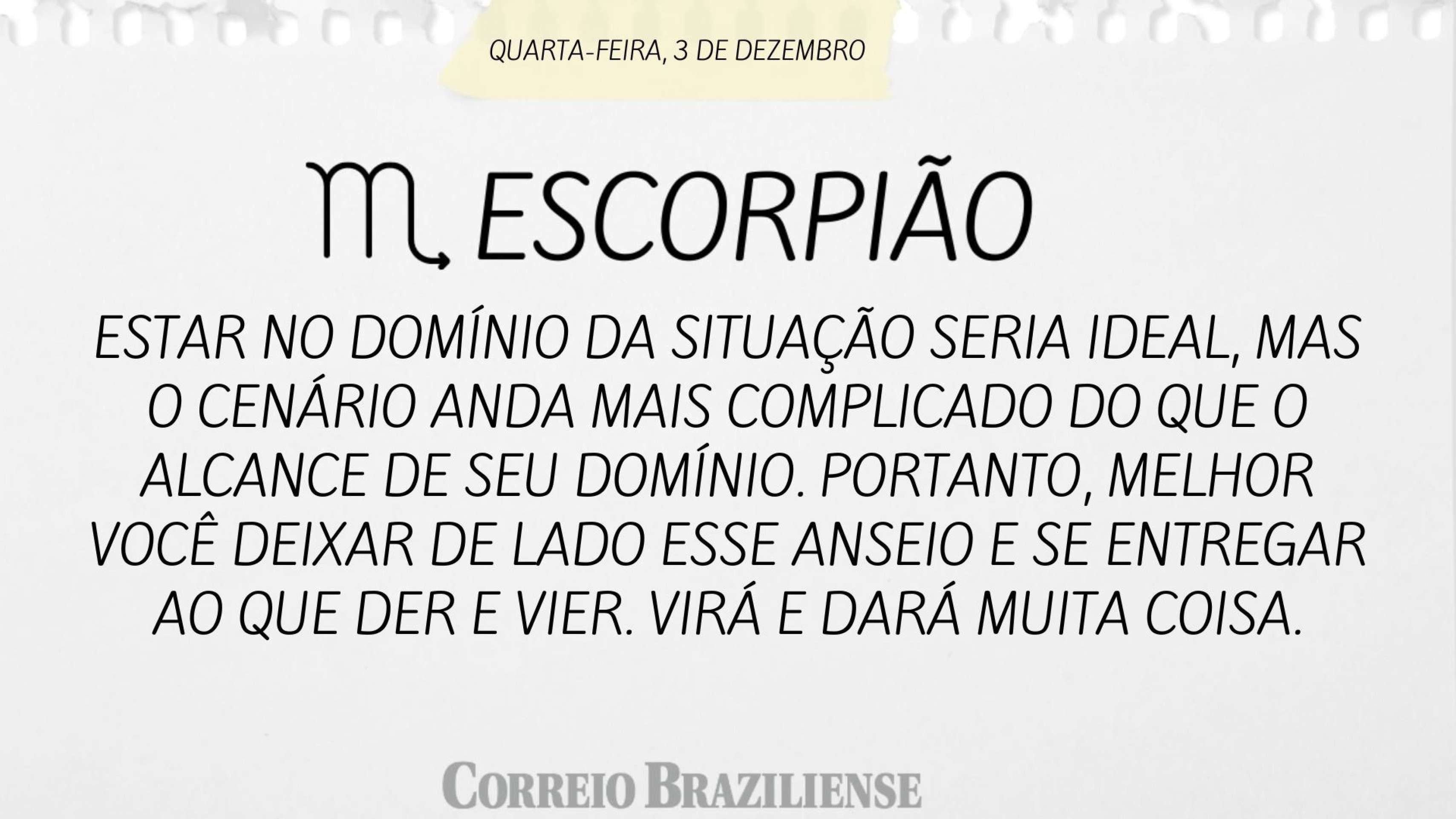 Hor&oacute;scopo desta quarta-feira (3/12) - Escorpi&atilde;o