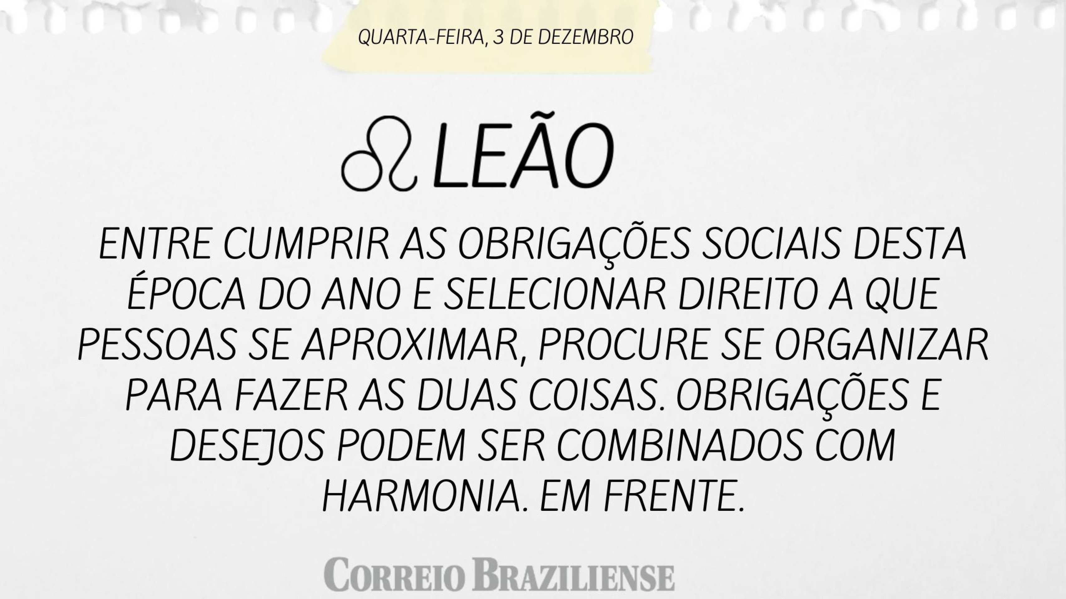 Hor&oacute;scopo desta quarta-feira (3/12) - Le&atilde;o