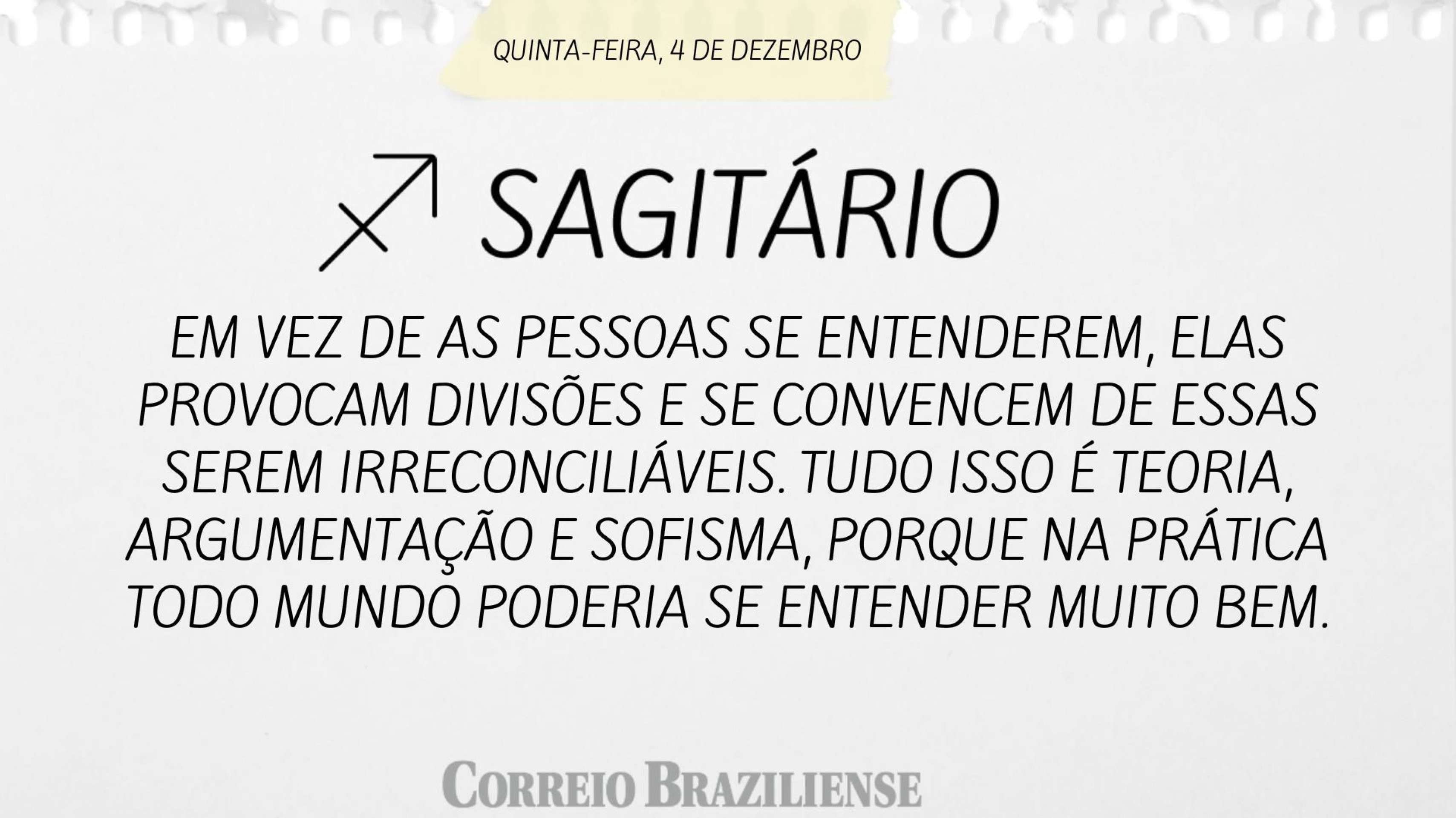 Hor&oacute;scopo desta quinta-feira (4/12) - Sagit&aacute;rio
