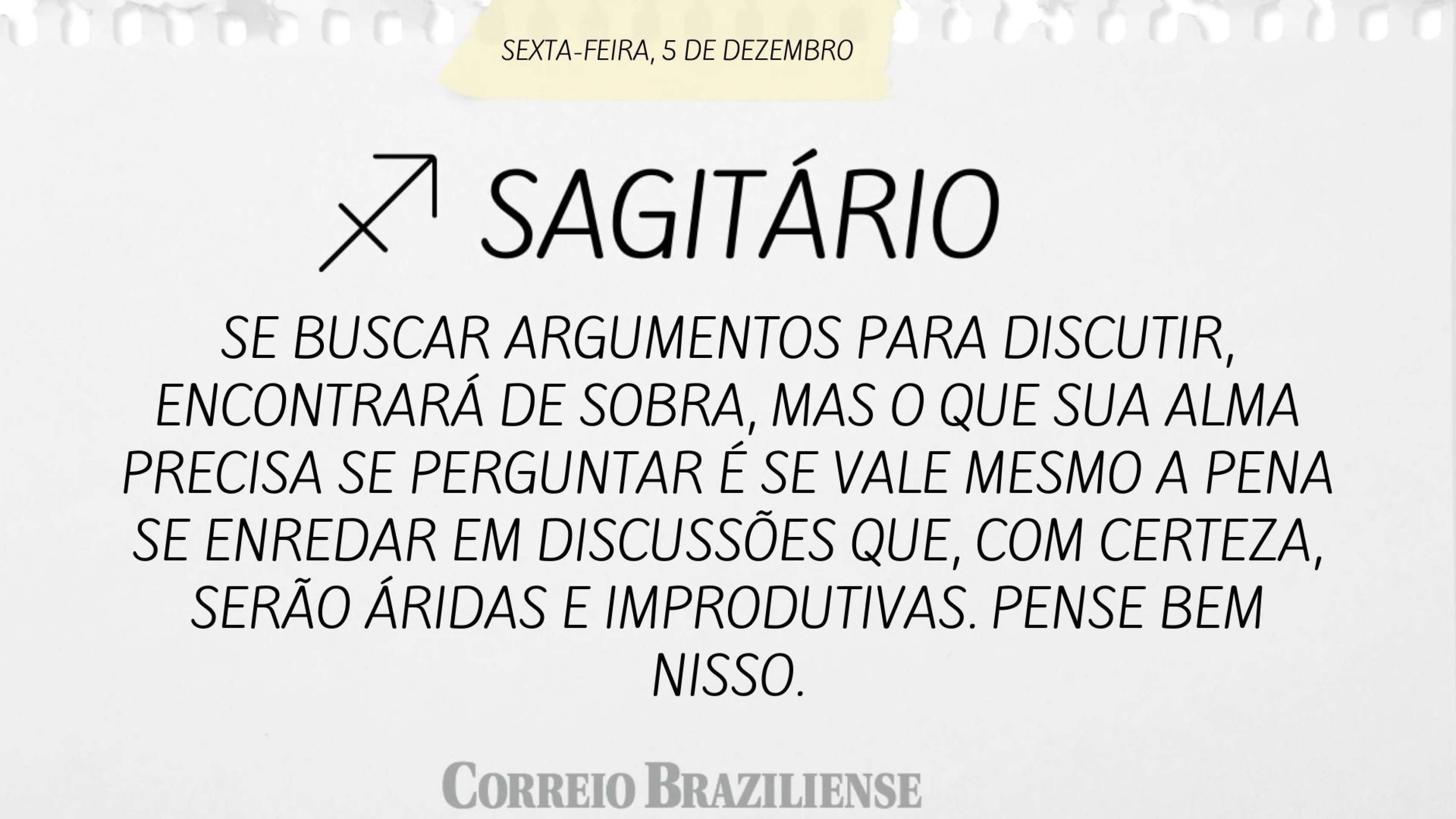 Horóscopo desta sexta-feira (5/12) - Sagitário