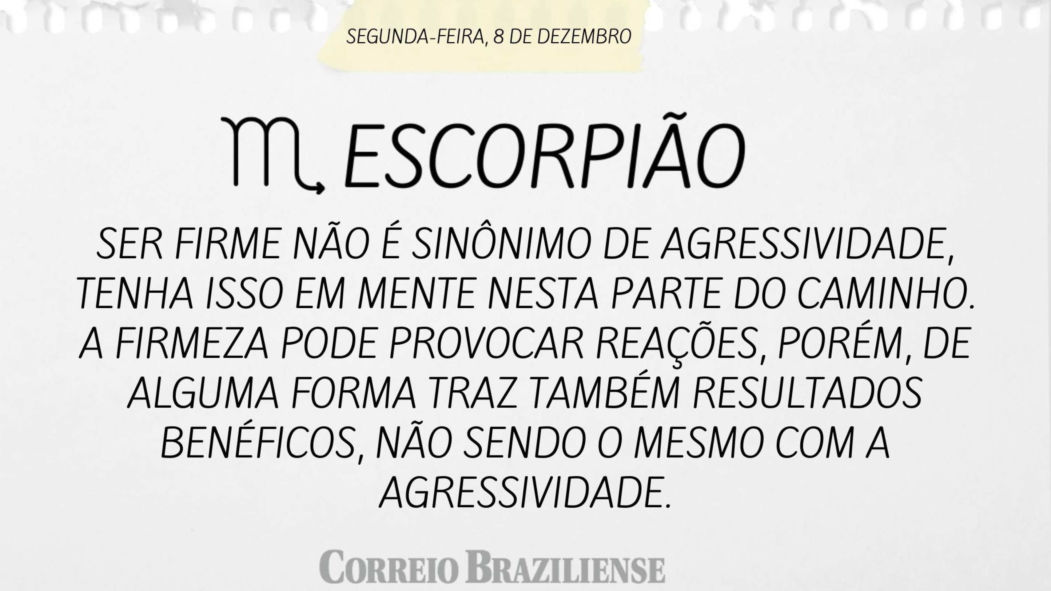 Horóscopo desta segunda-feira (8/12) - Escorpião