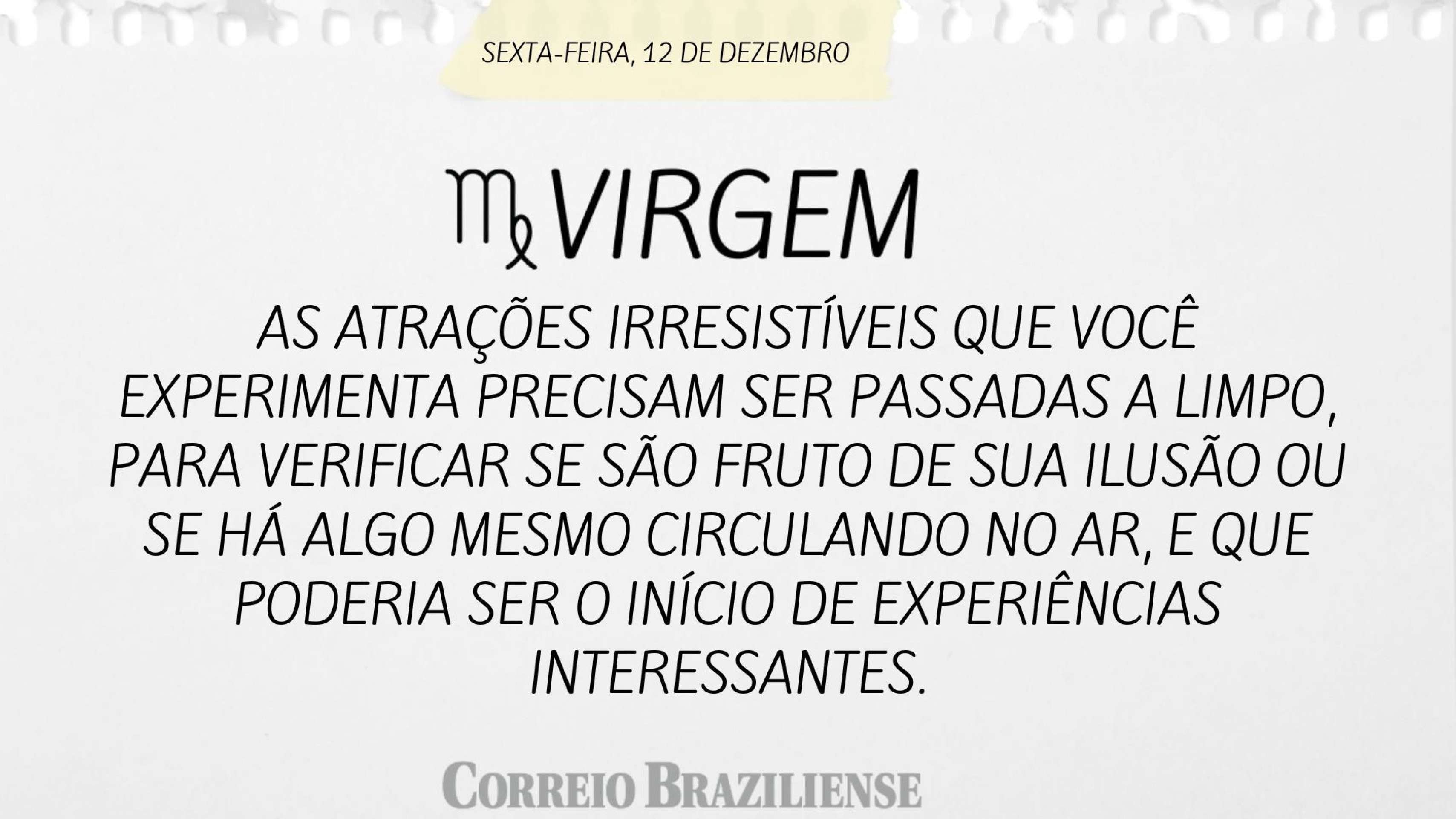 Horóspoco desta sexta-feira (12/12)