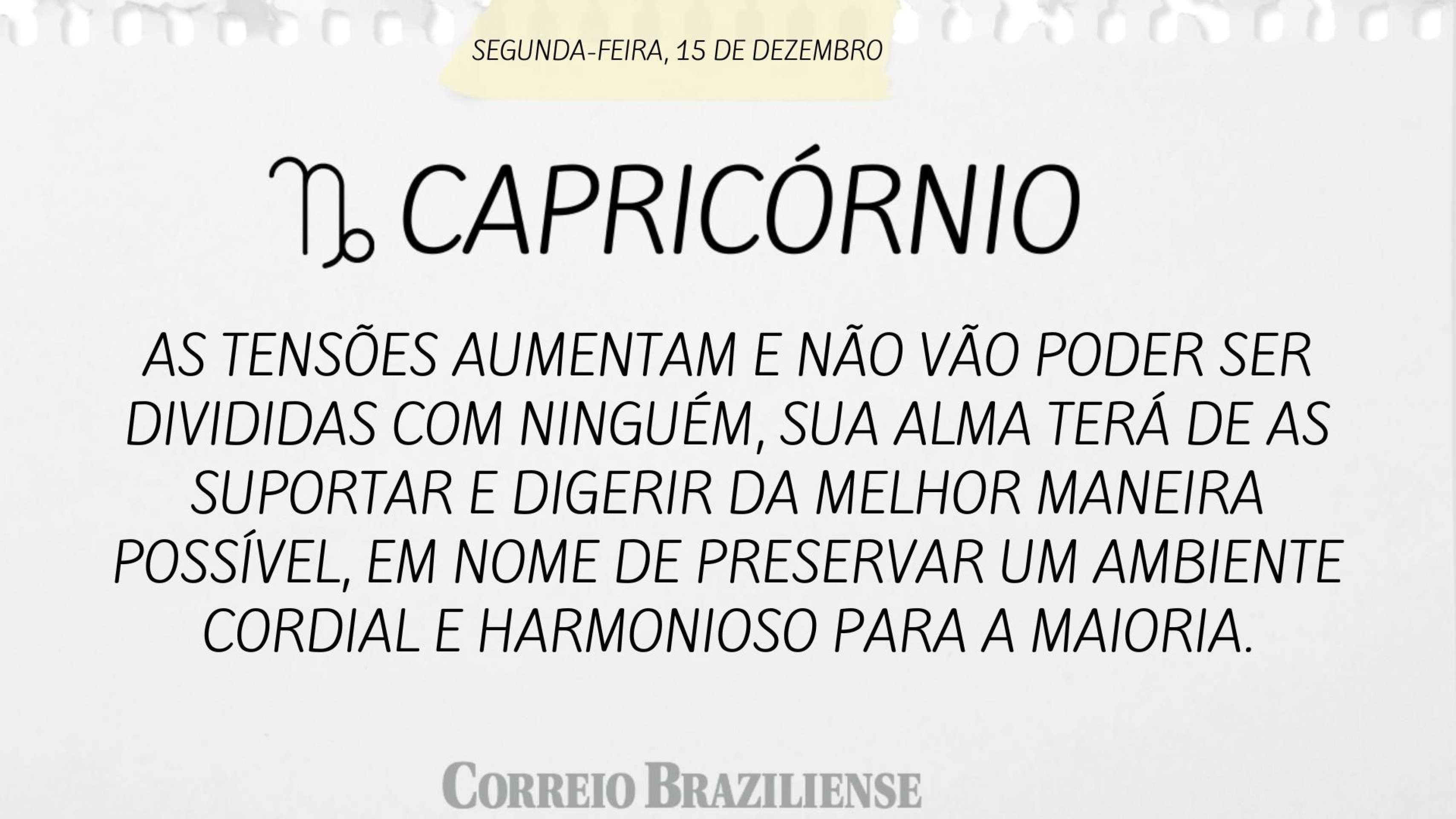 Horóspoco desta segunda-feira (15/12)