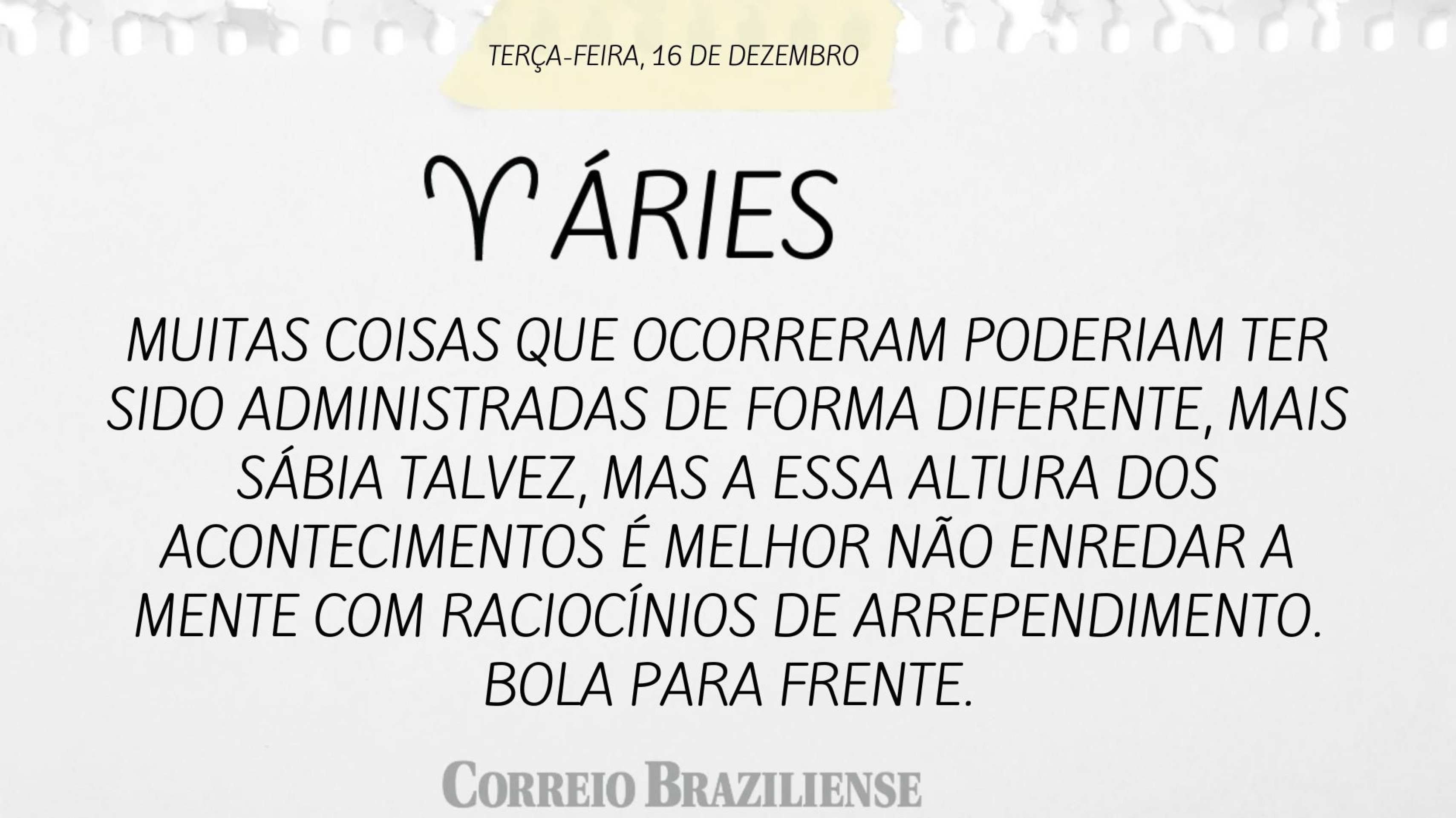 Hor&oacute;scopo desta ter&ccedil;a-feira, 16 de dezembro