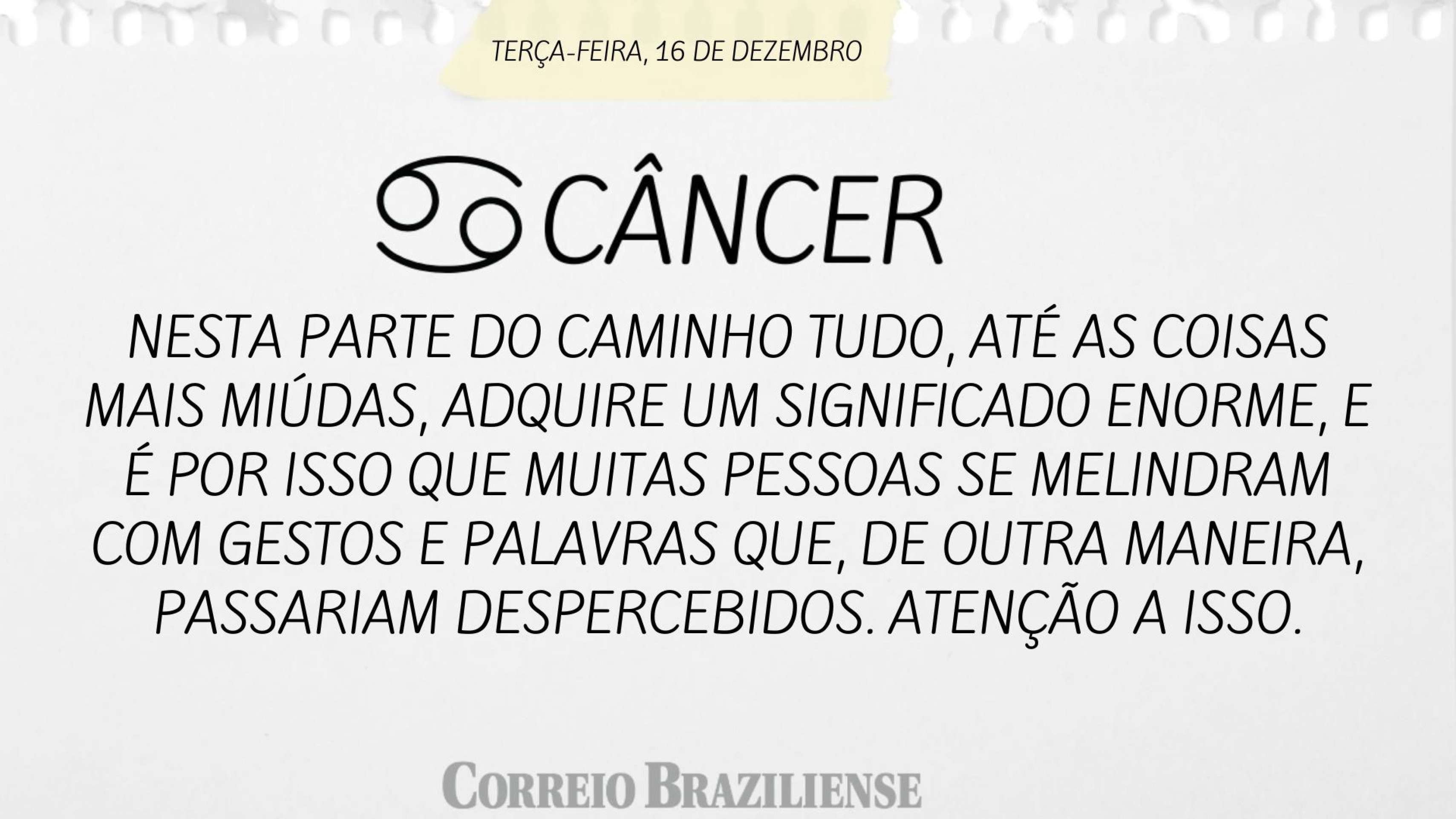 Hor&oacute;scopo desta ter&ccedil;a-feira, 16 de dezembro