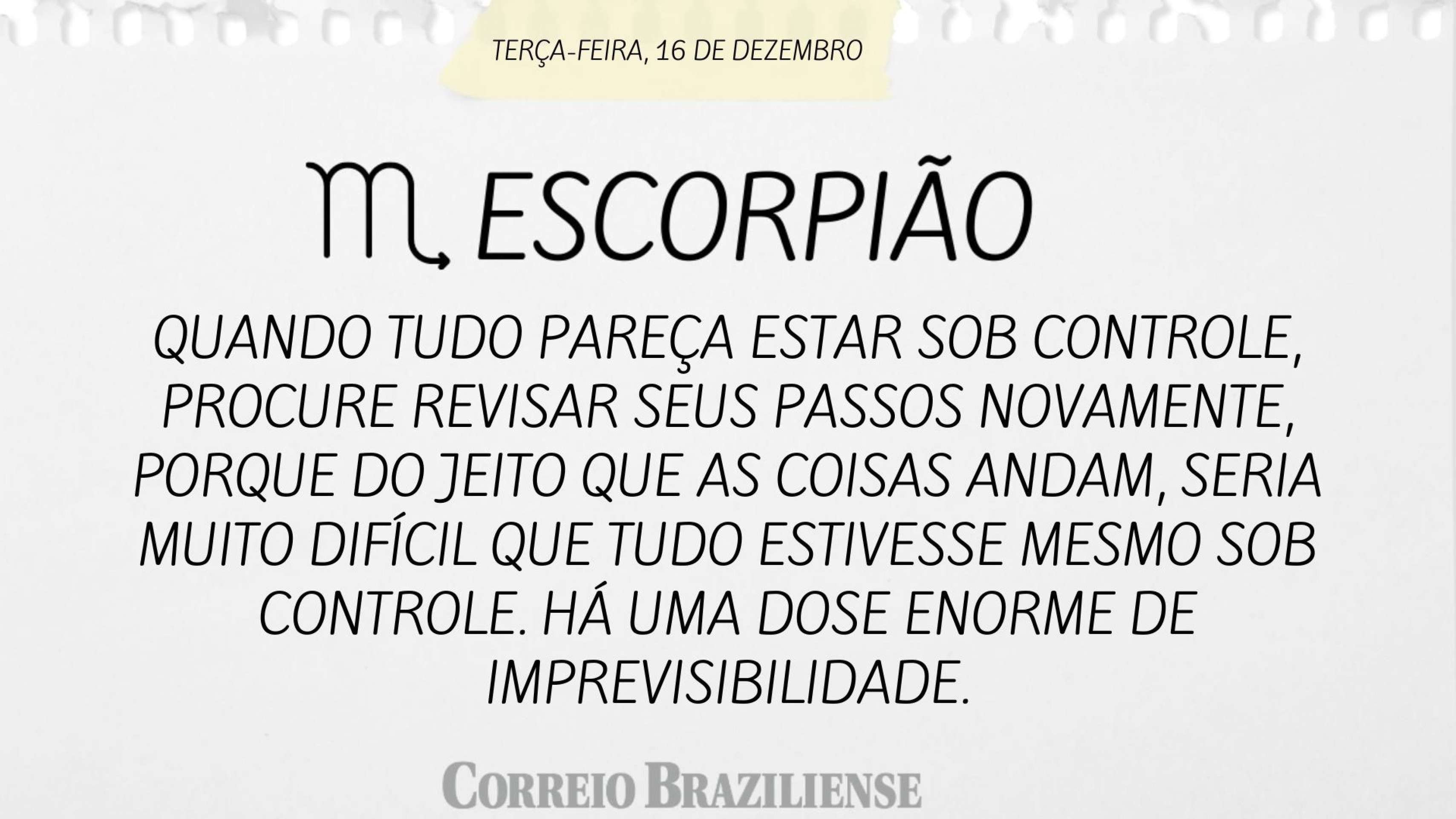 Hor&oacute;scopo desta ter&ccedil;a-feira, 16 de dezembro