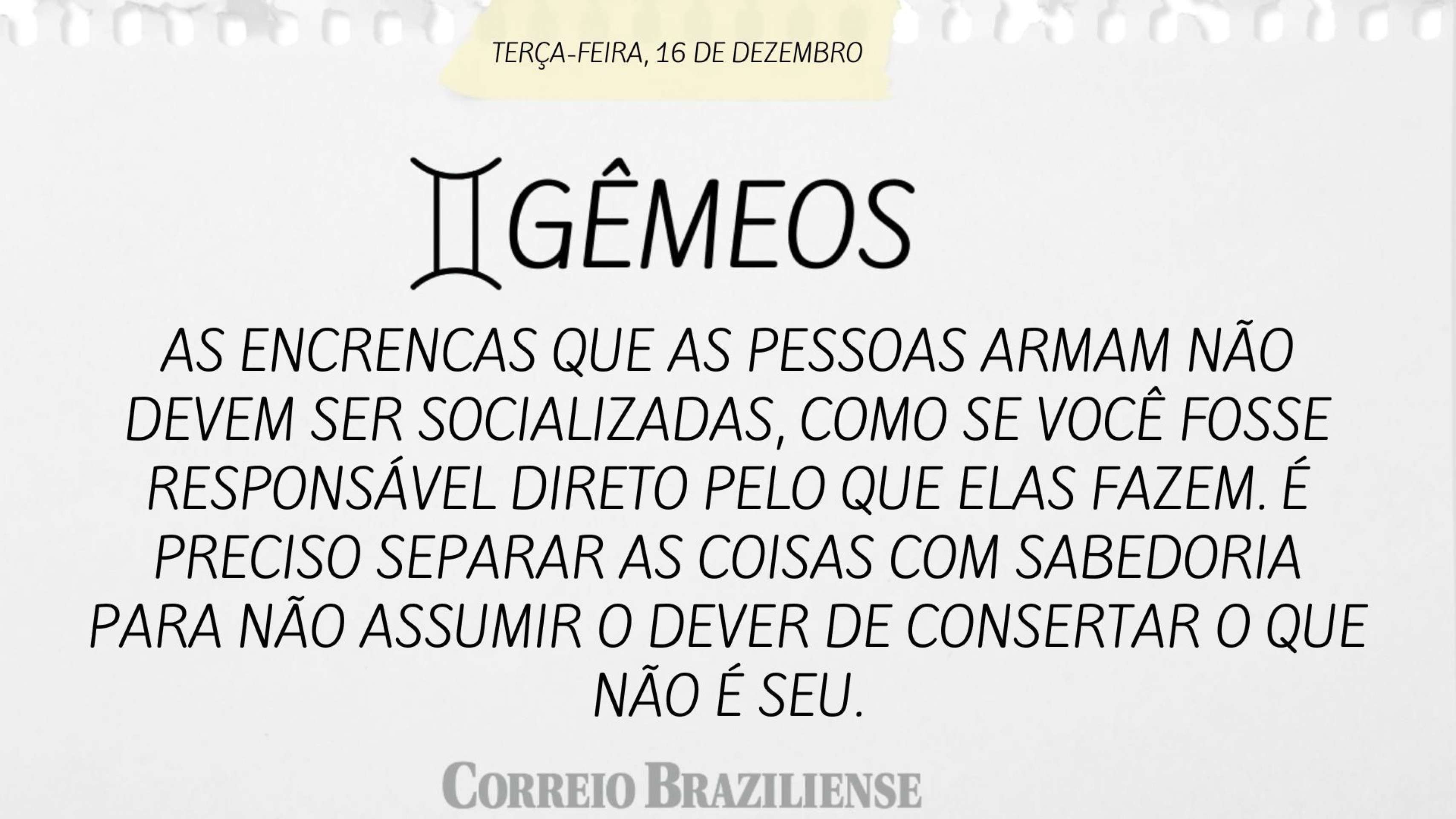Hor&oacute;scopo desta ter&ccedil;a-feira, 16 de dezembro