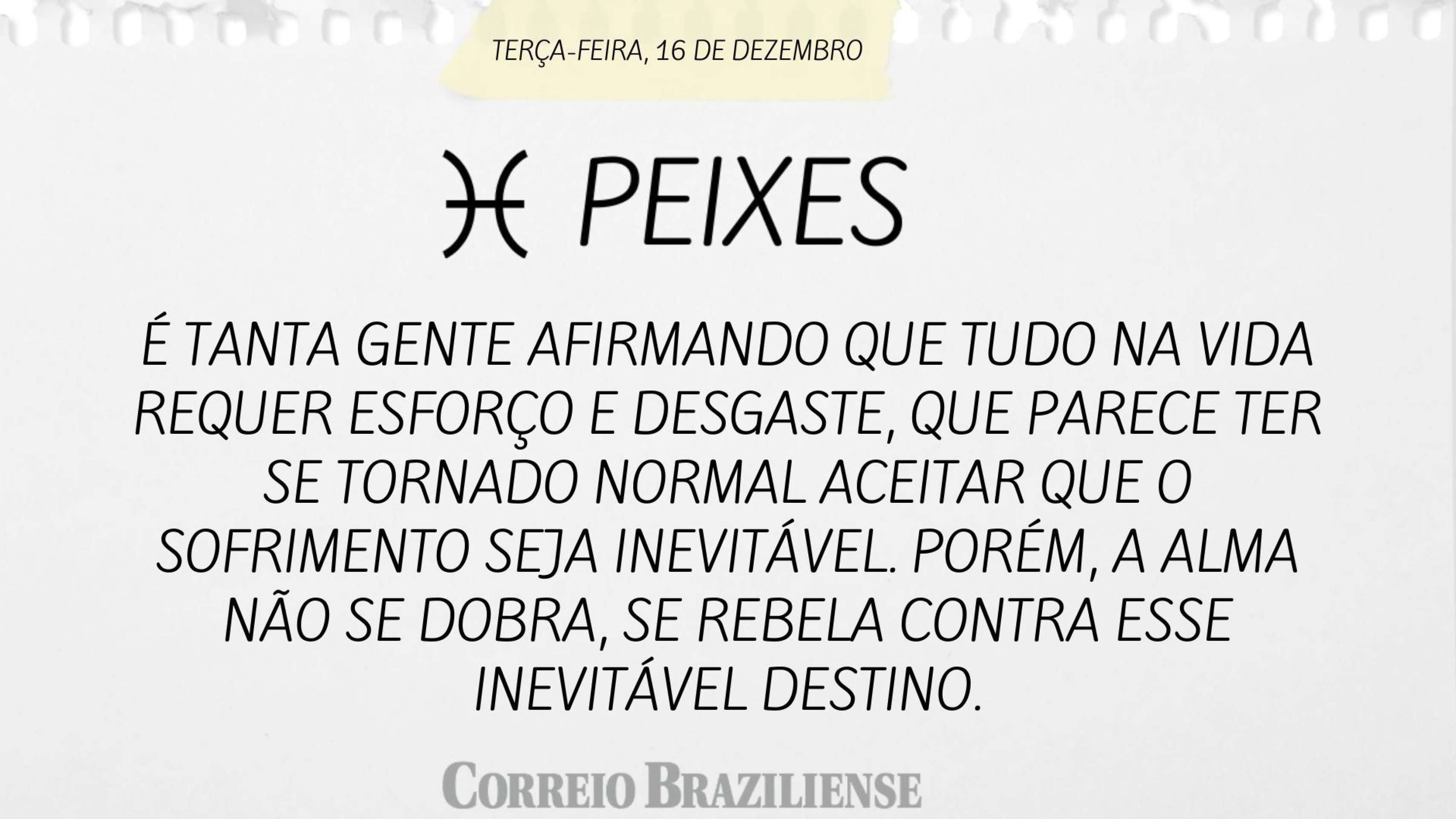 Hor&oacute;scopo desta ter&ccedil;a-feira, 16 de dezembro