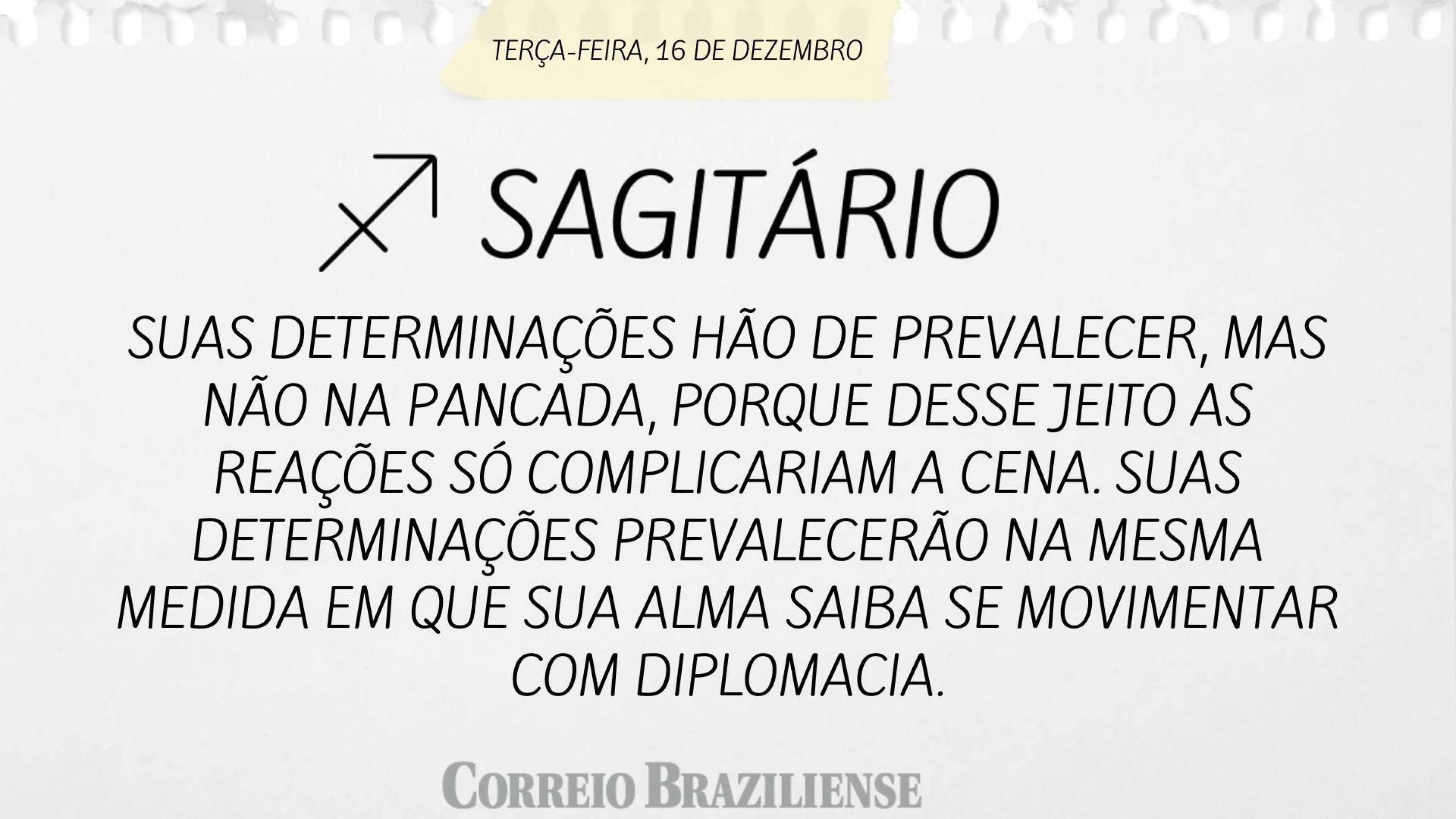Hor&oacute;scopo desta ter&ccedil;a-feira, 16 de dezembro