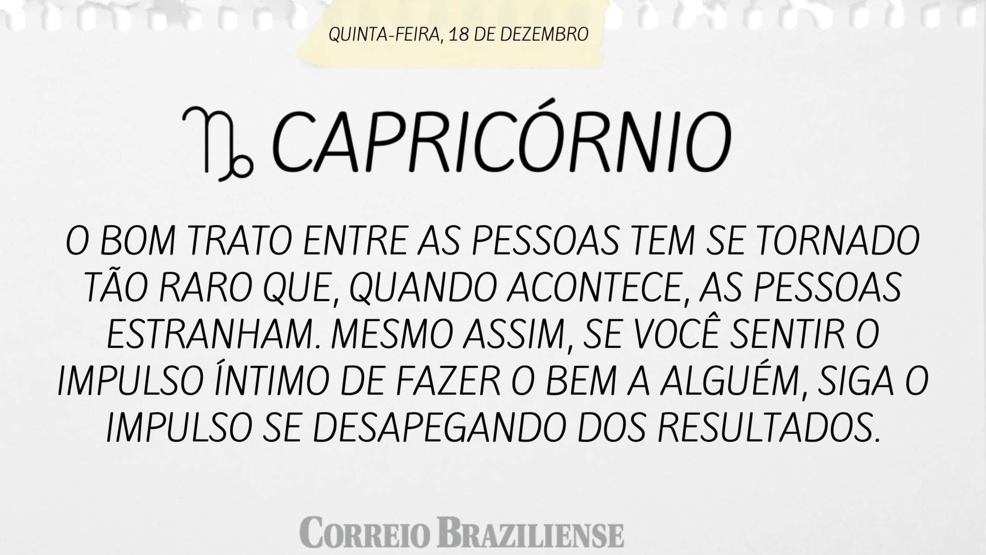 Hor&oacute;scopo desta quinta-feira (18/12)
