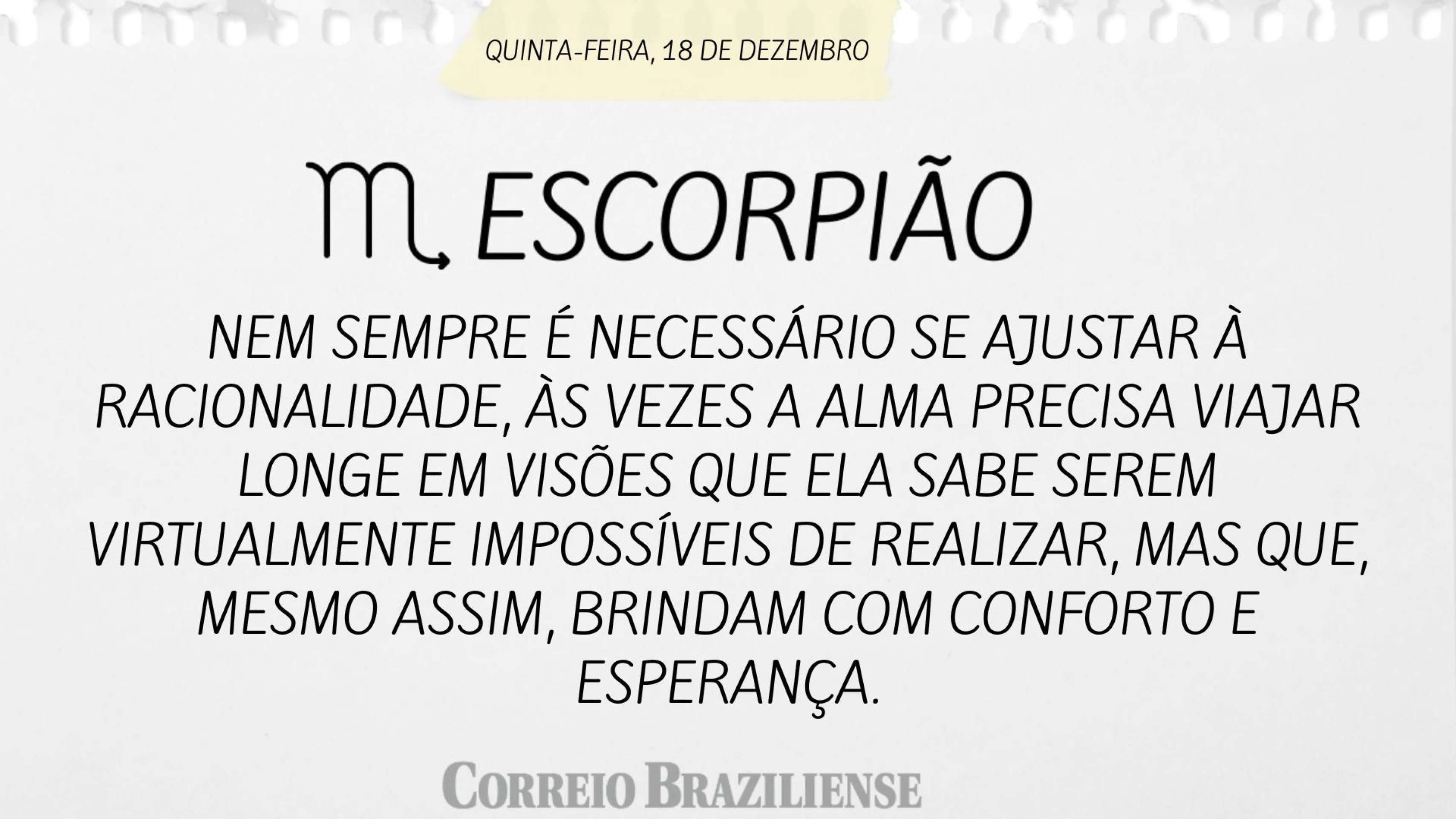 Hor&oacute;scopo desta quinta-feira (18/12)